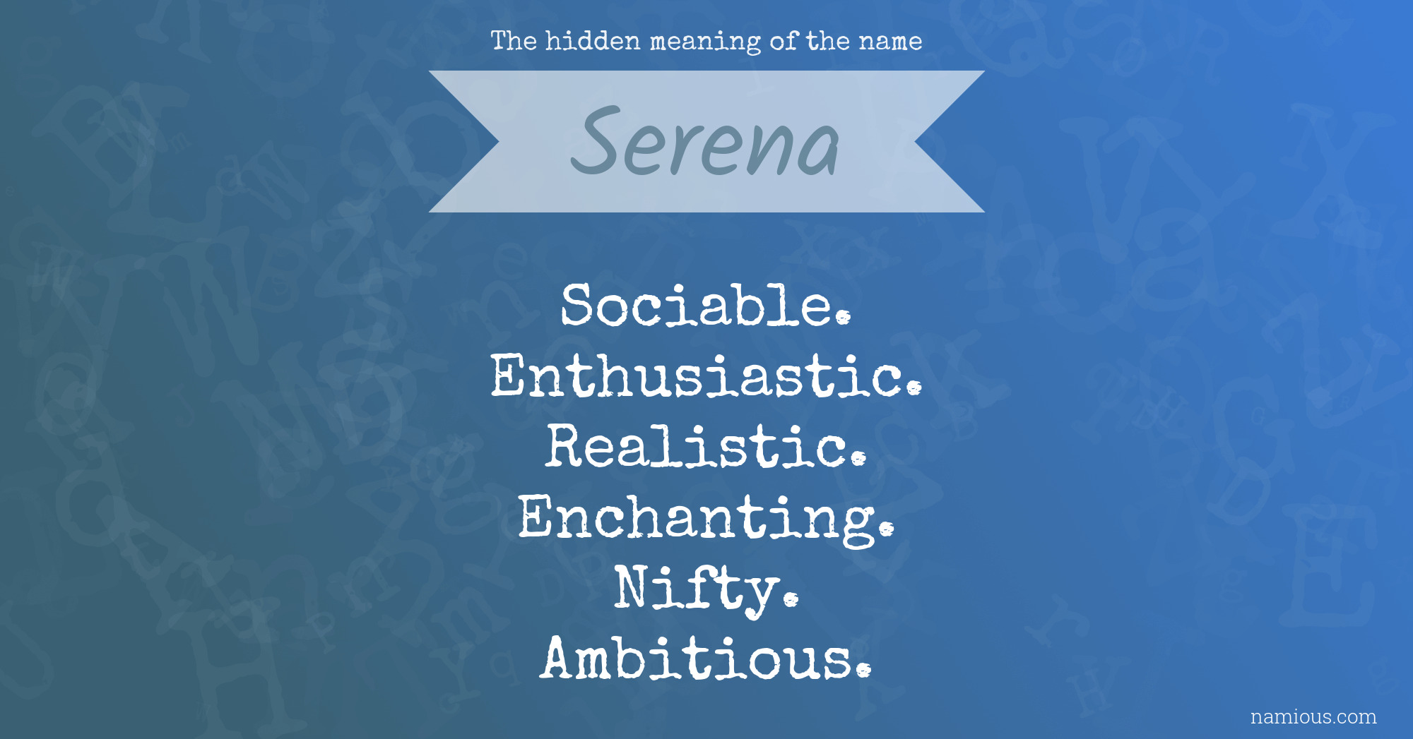 The hidden meaning of the name Serena