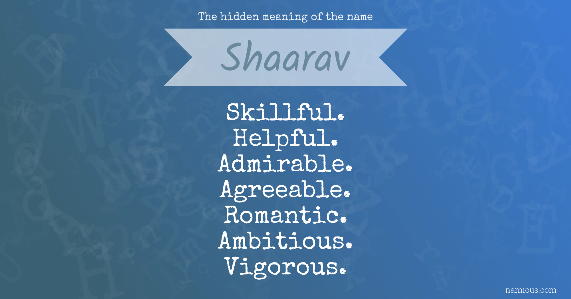 The hidden meaning of the name Shaarav
