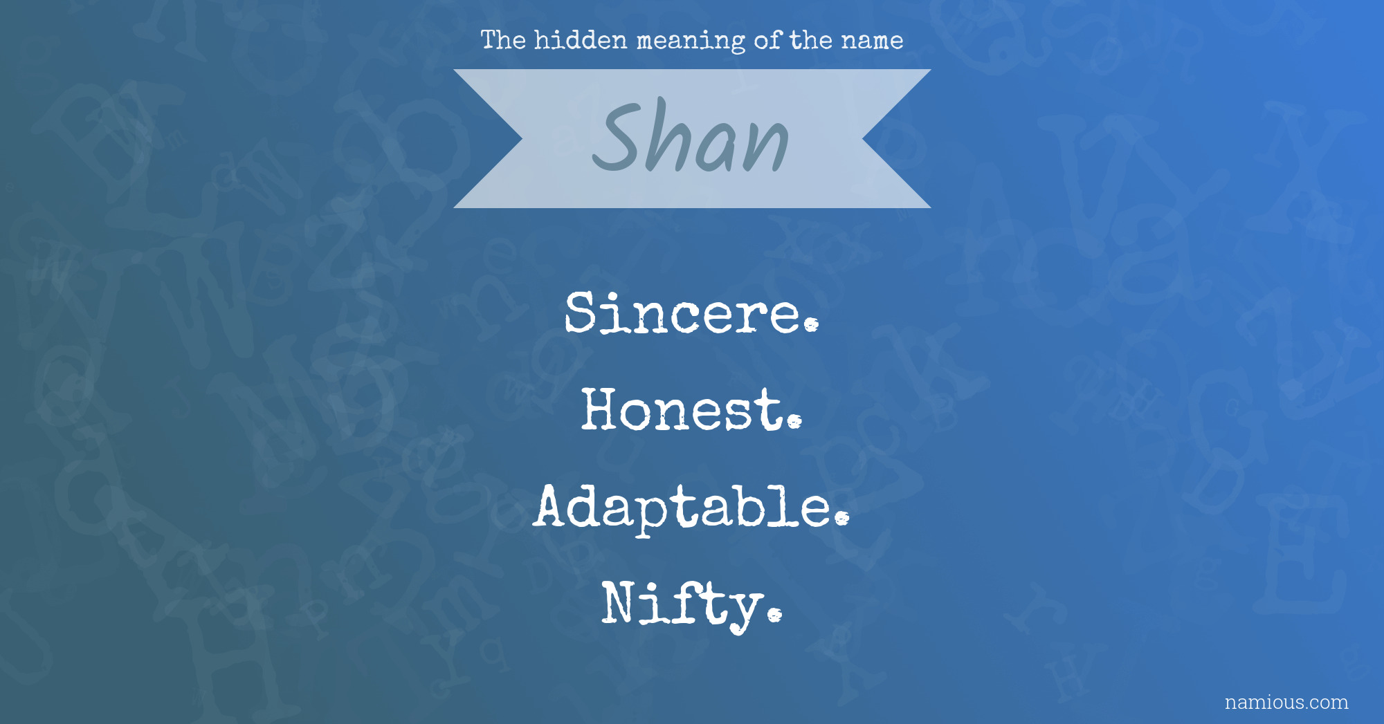 The hidden meaning of the name Shan