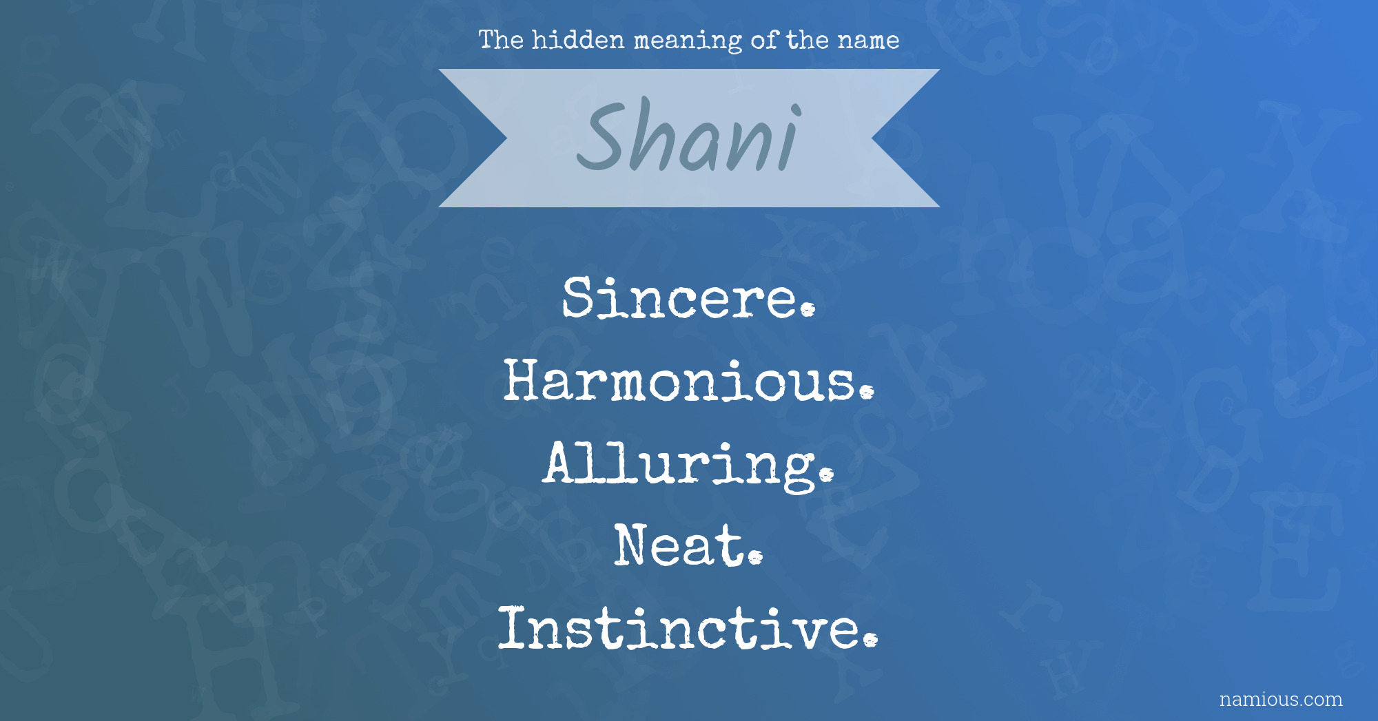 The hidden meaning of the name Shani