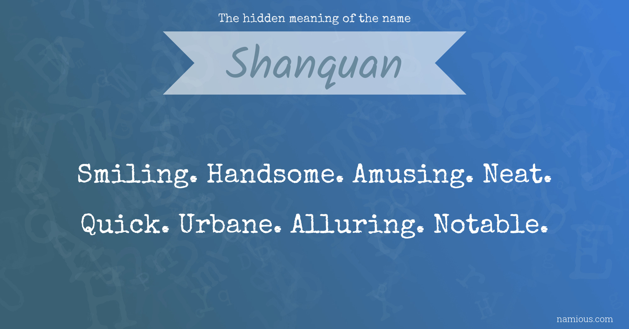 The hidden meaning of the name Shanquan