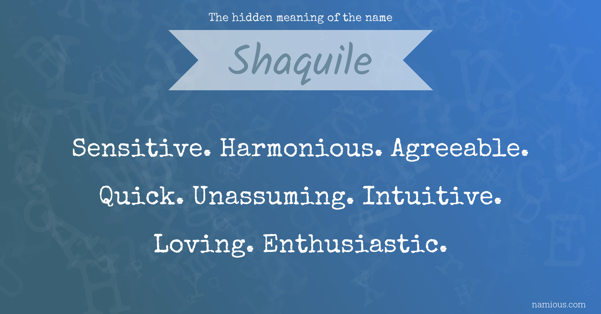 The hidden meaning of the name Shaquile