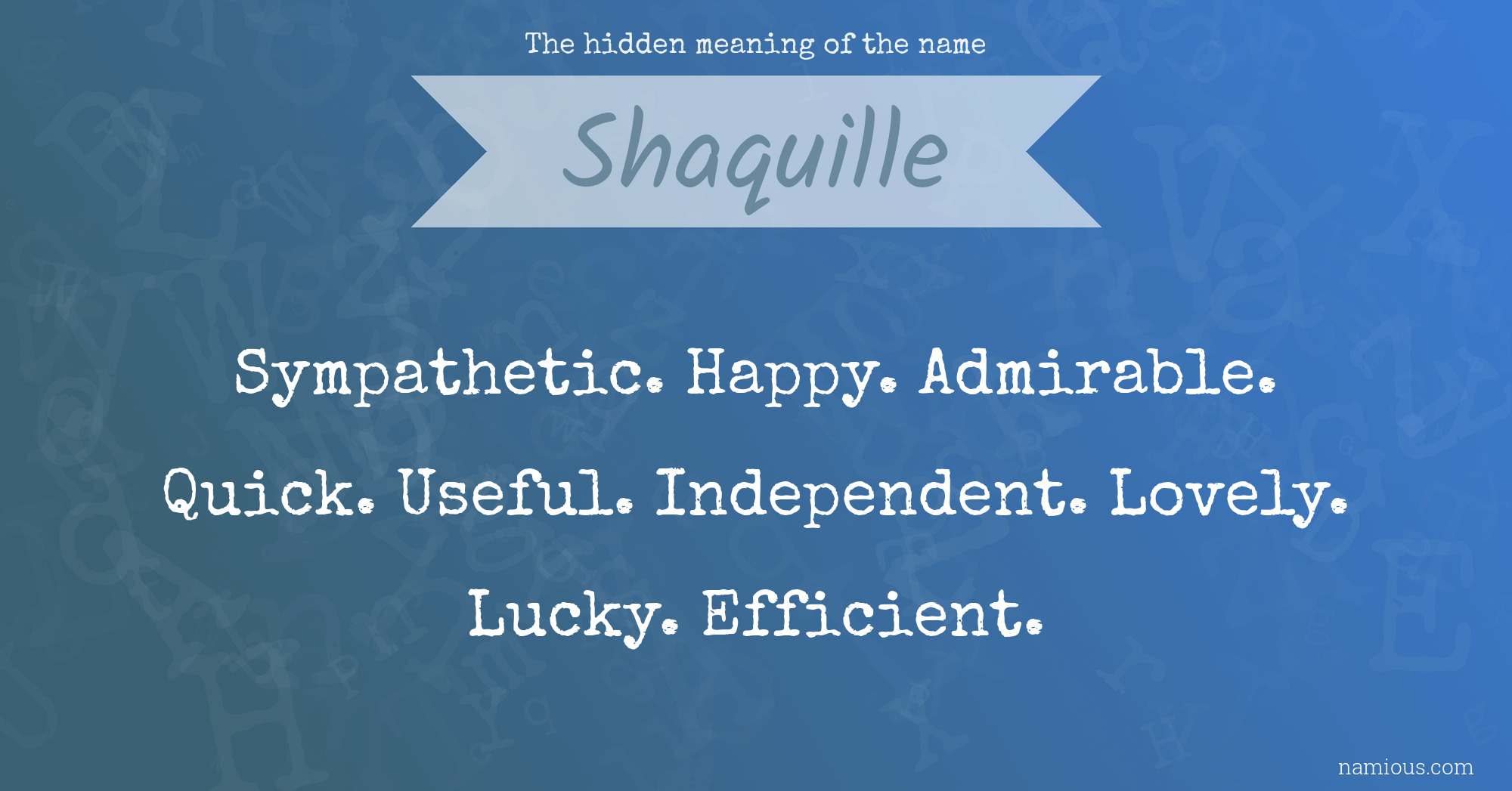 The hidden meaning of the name Shaquille
