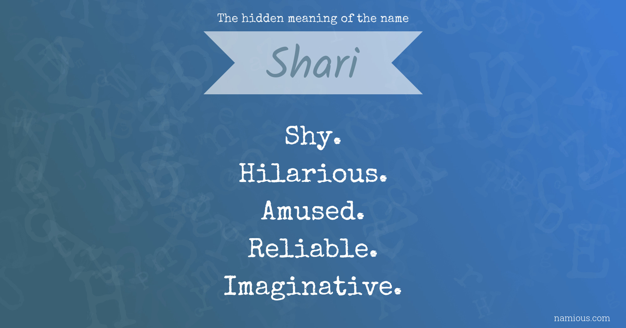 The hidden meaning of the name Shari