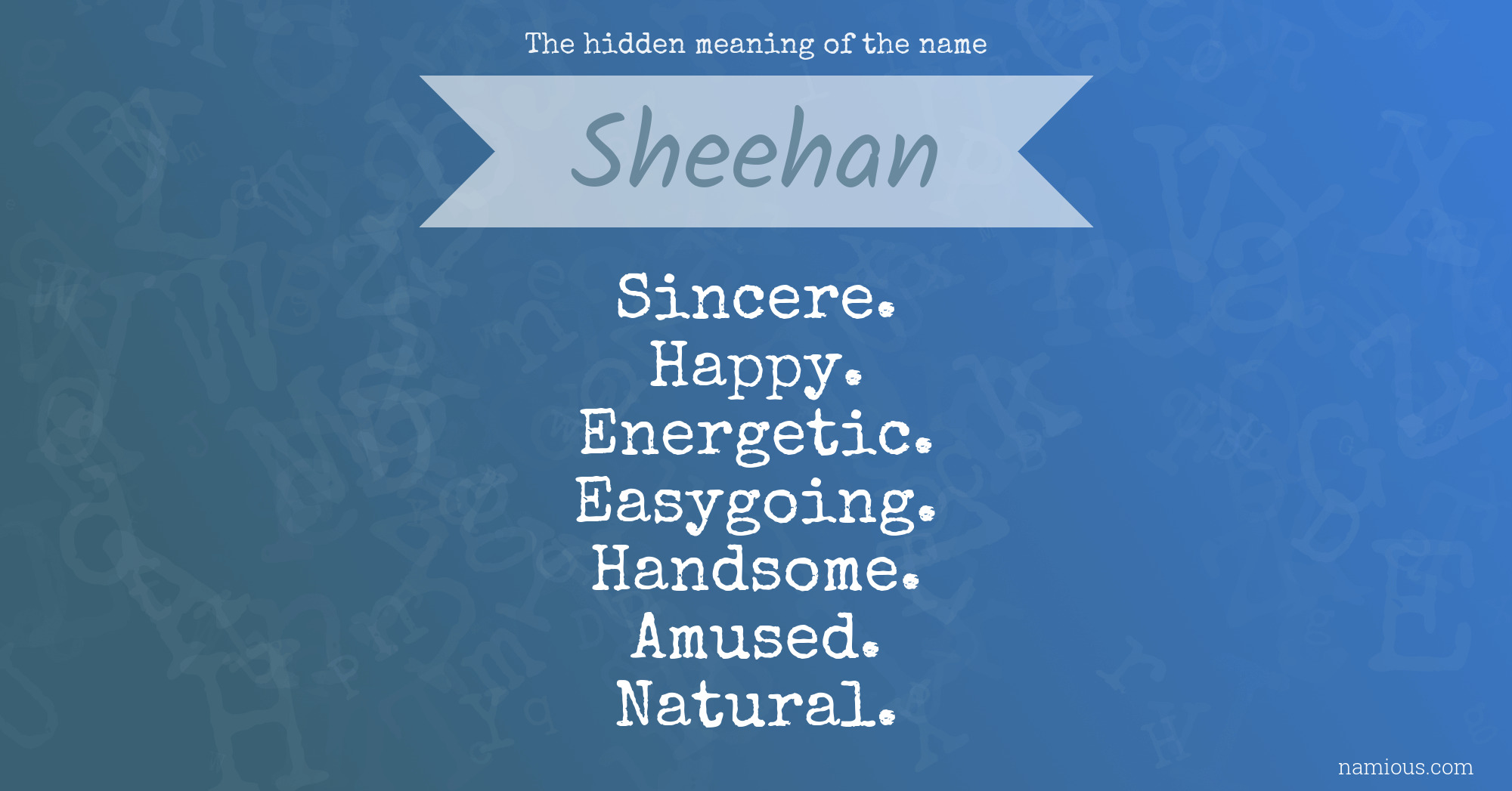 The hidden meaning of the name Sheehan