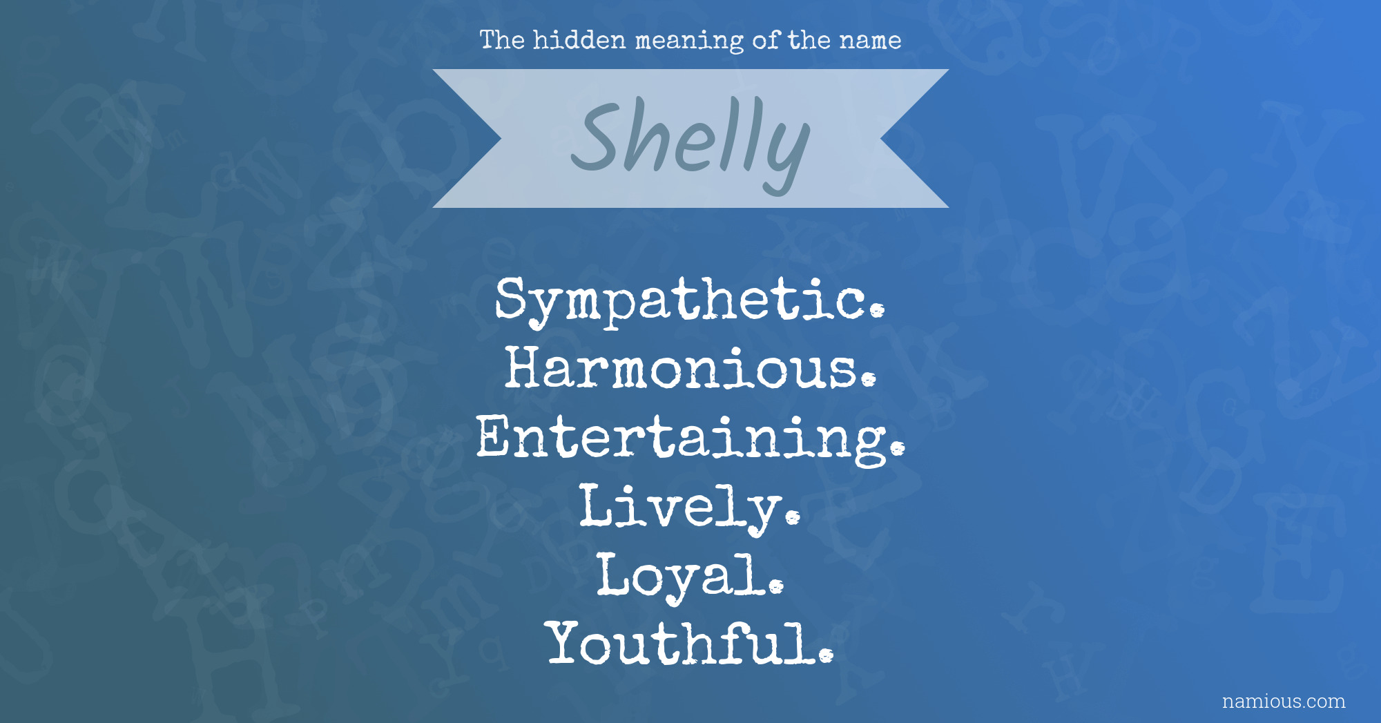 The hidden meaning of the name Shelly