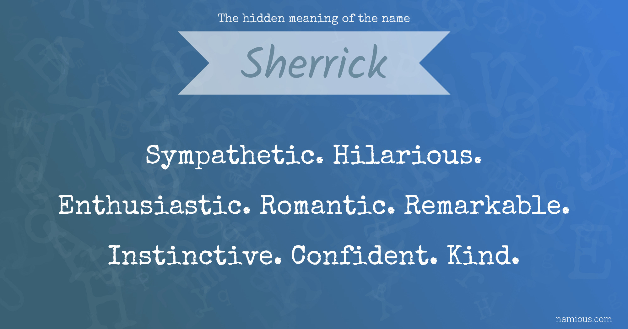 The hidden meaning of the name Sherrick