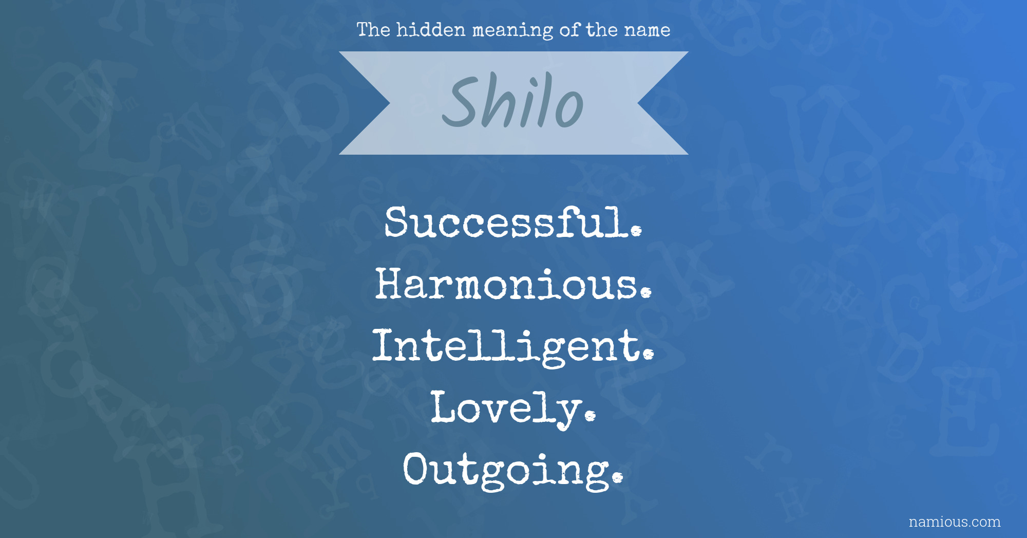 The hidden meaning of the name Shilo