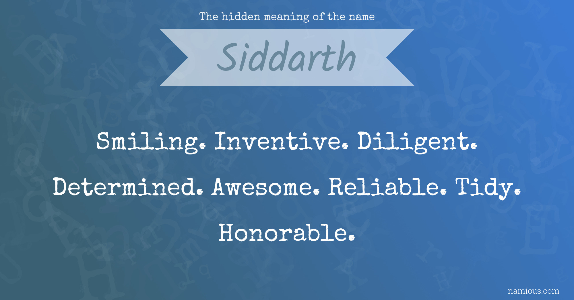 The hidden meaning of the name Siddarth
