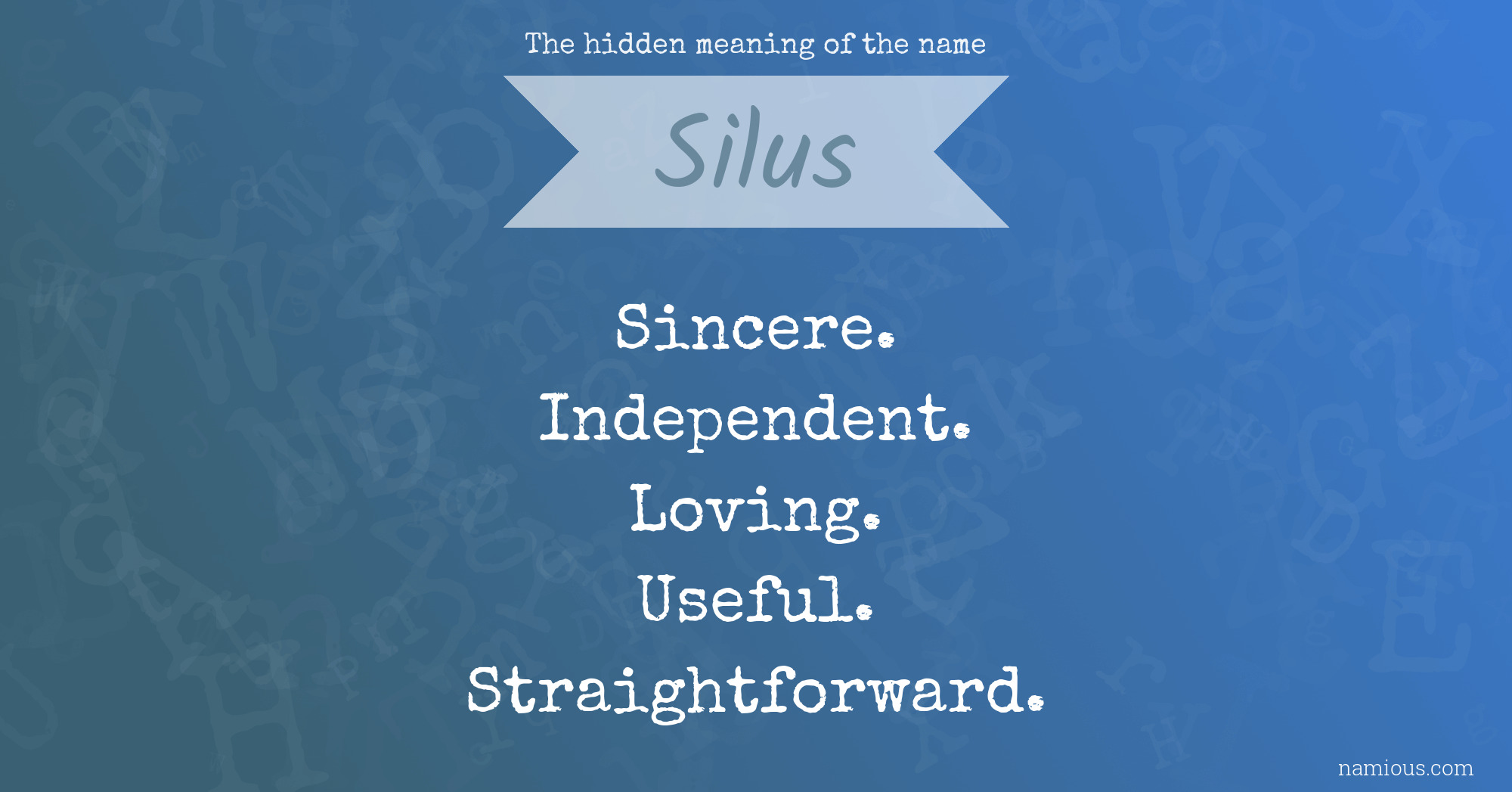 The hidden meaning of the name Silus