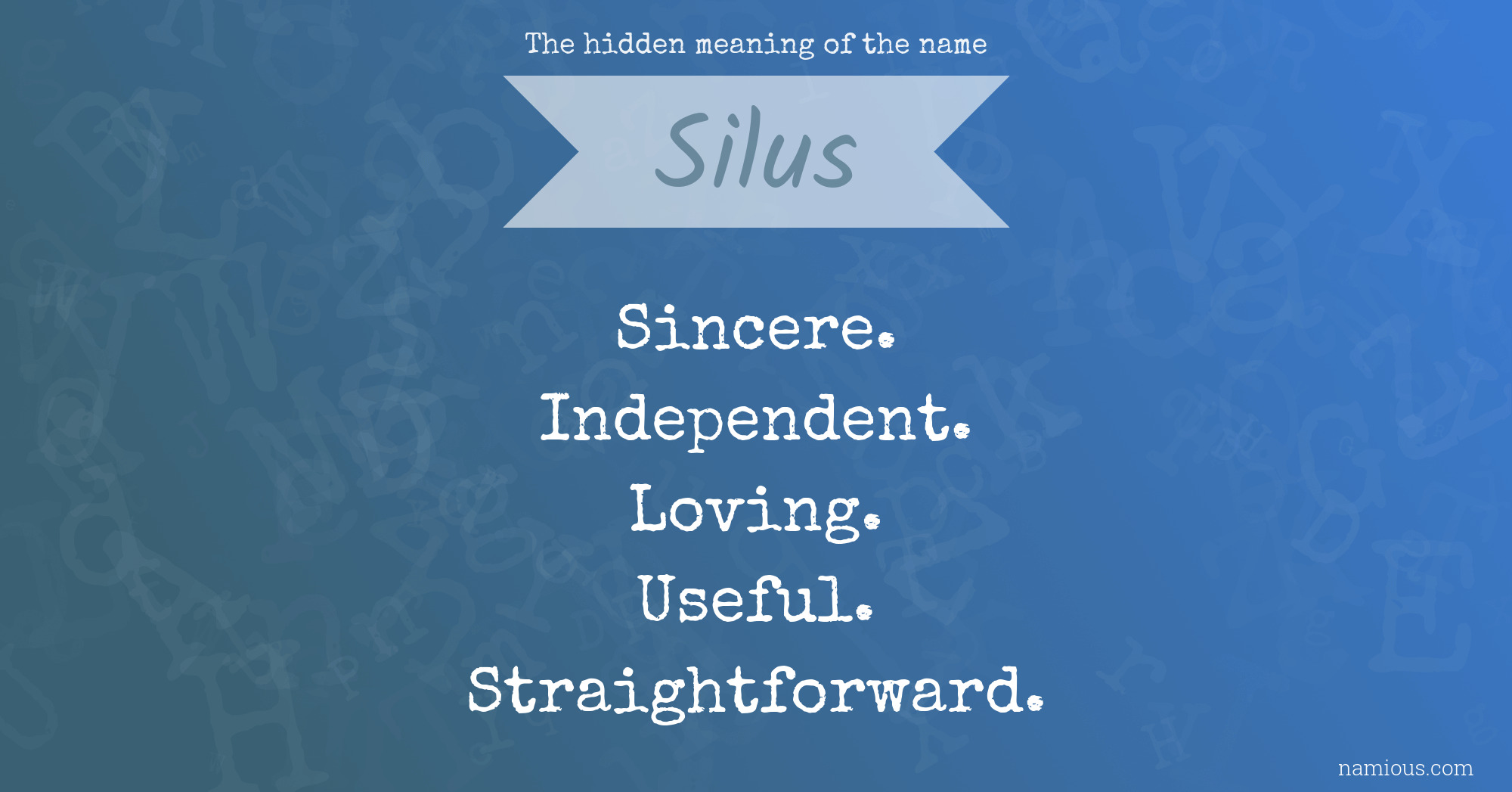 The hidden meaning of the name Silus