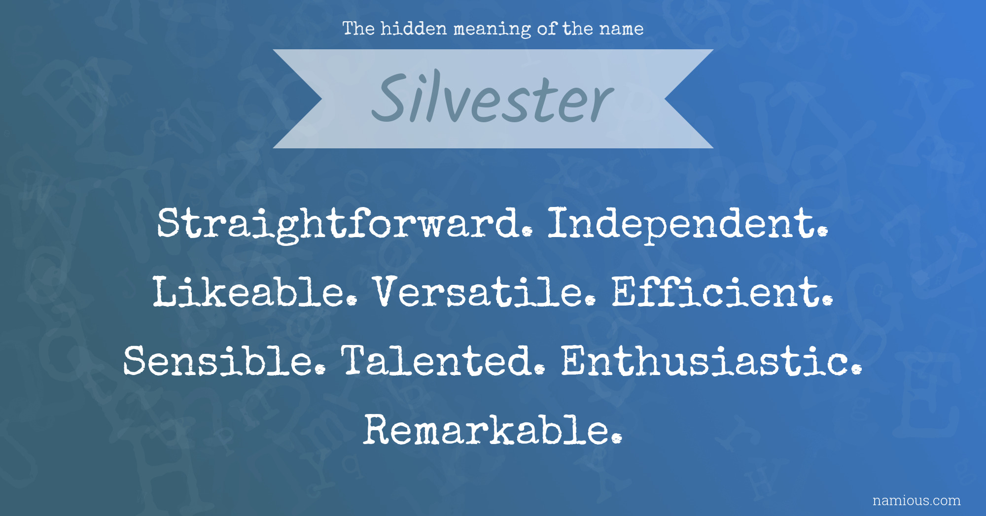 The hidden meaning of the name Silvester