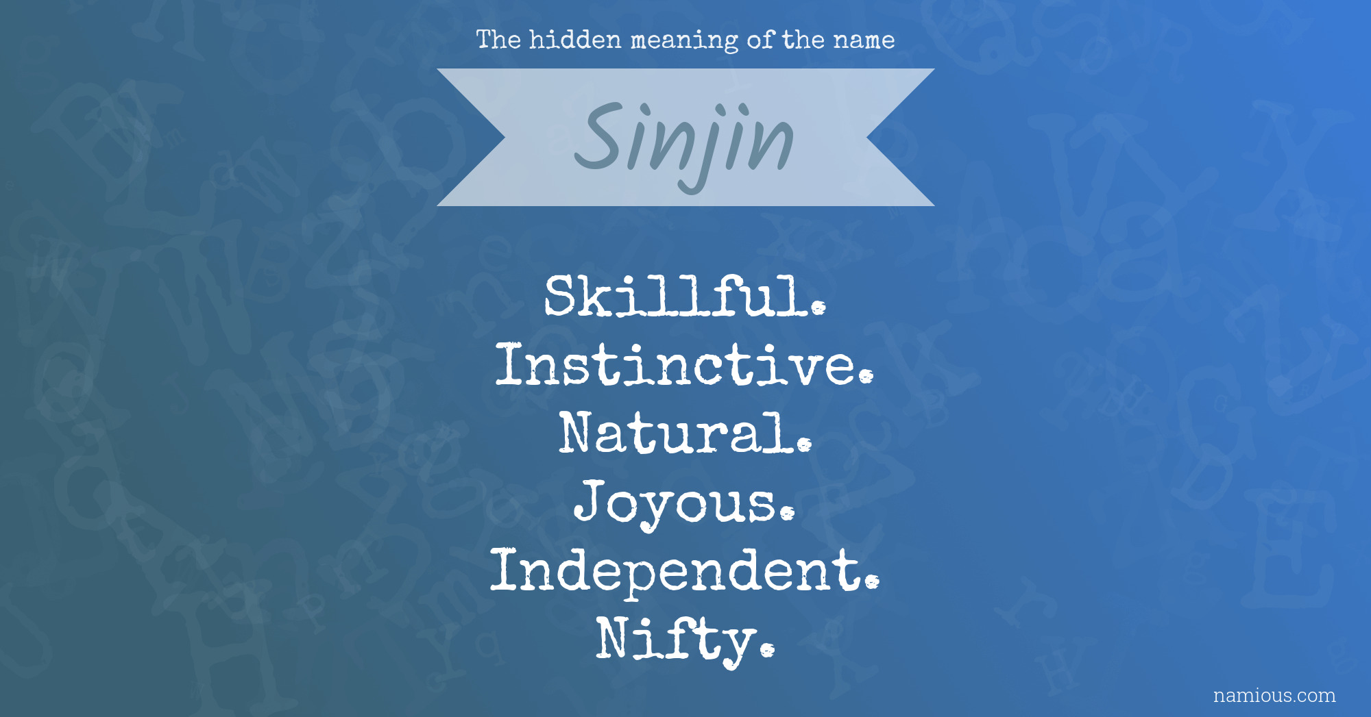 The hidden meaning of the name Sinjin