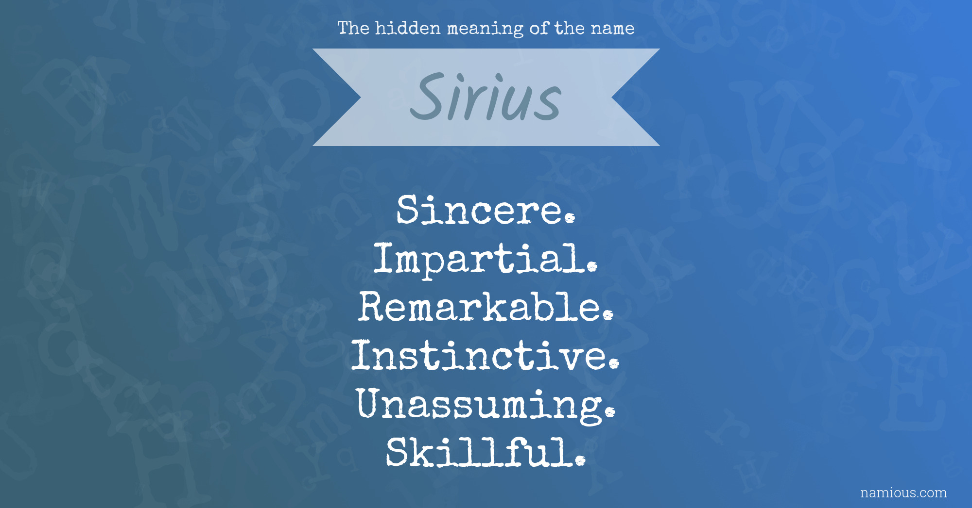 The hidden meaning of the name Sirius