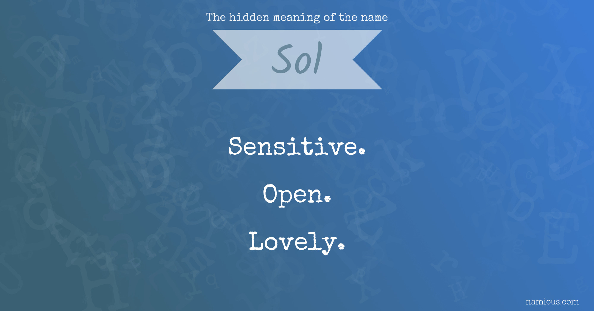 The hidden meaning of the name Sol