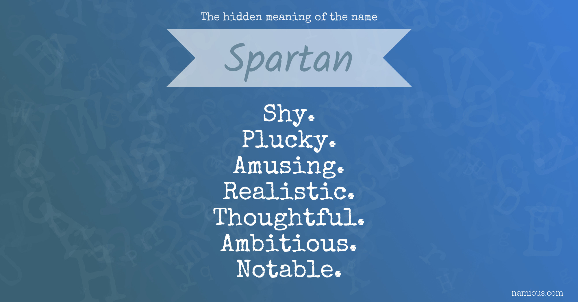 The hidden meaning of the name Spartan