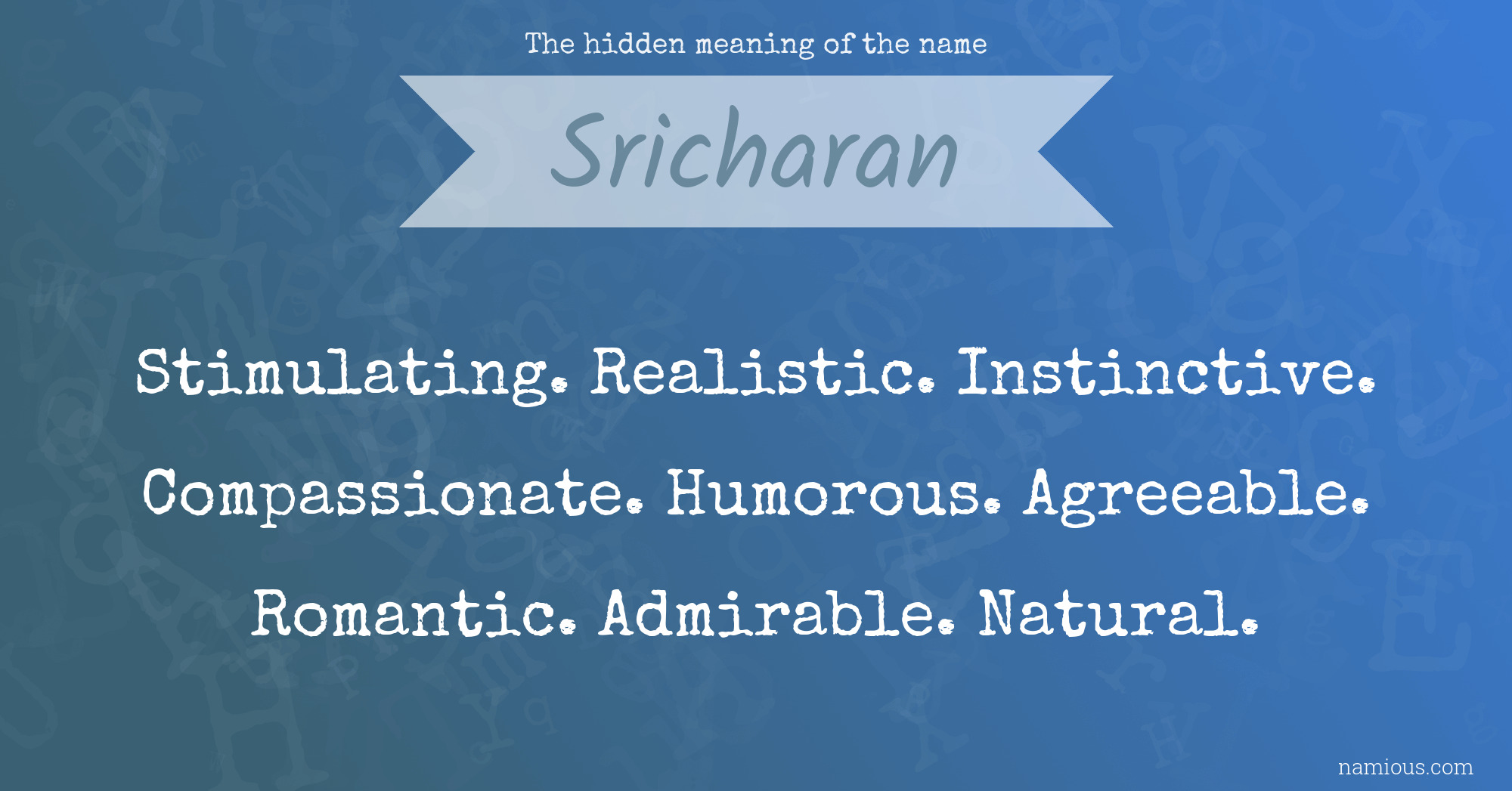 The hidden meaning of the name Sricharan