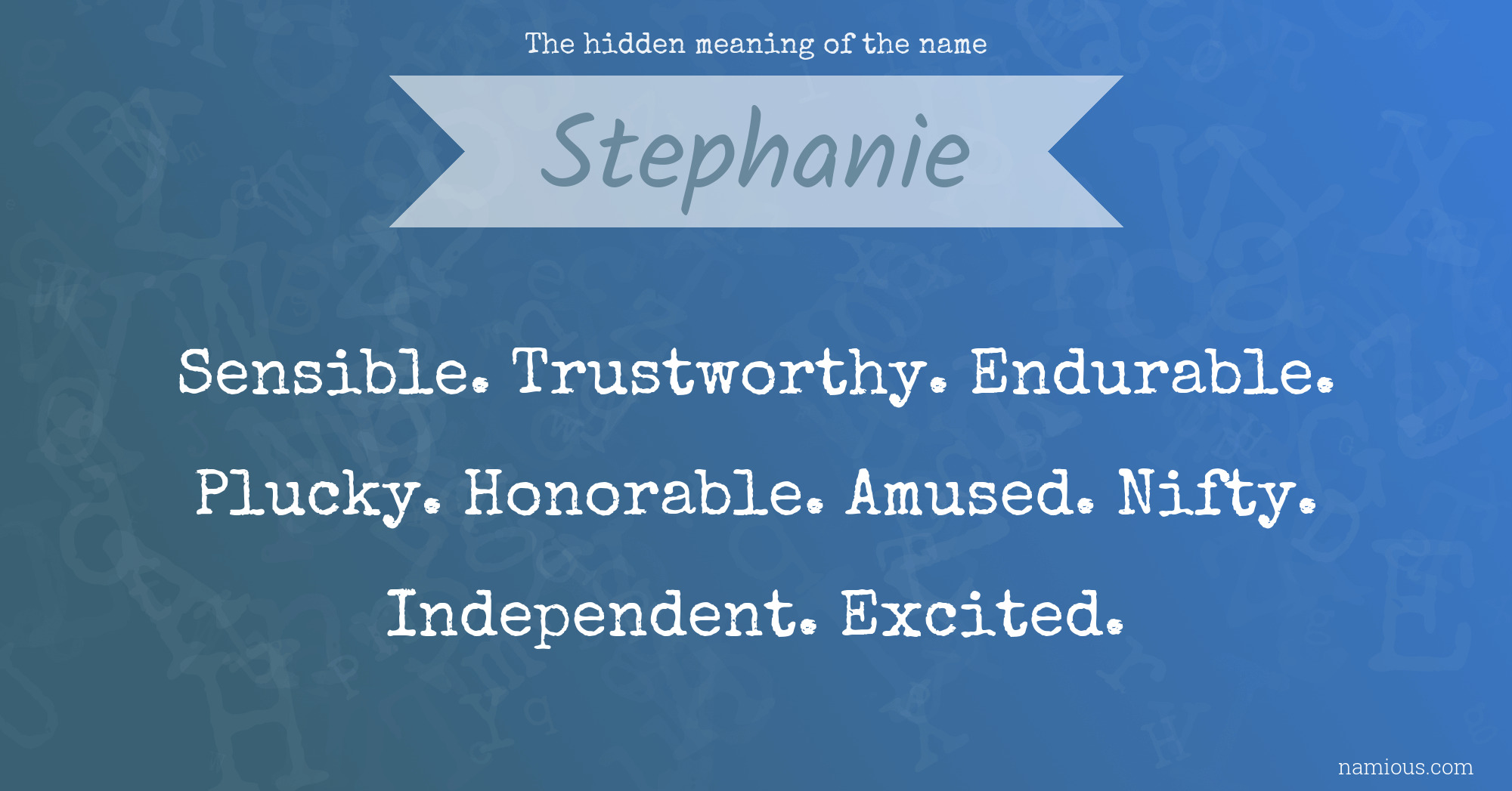 The hidden meaning of the name Stephanie