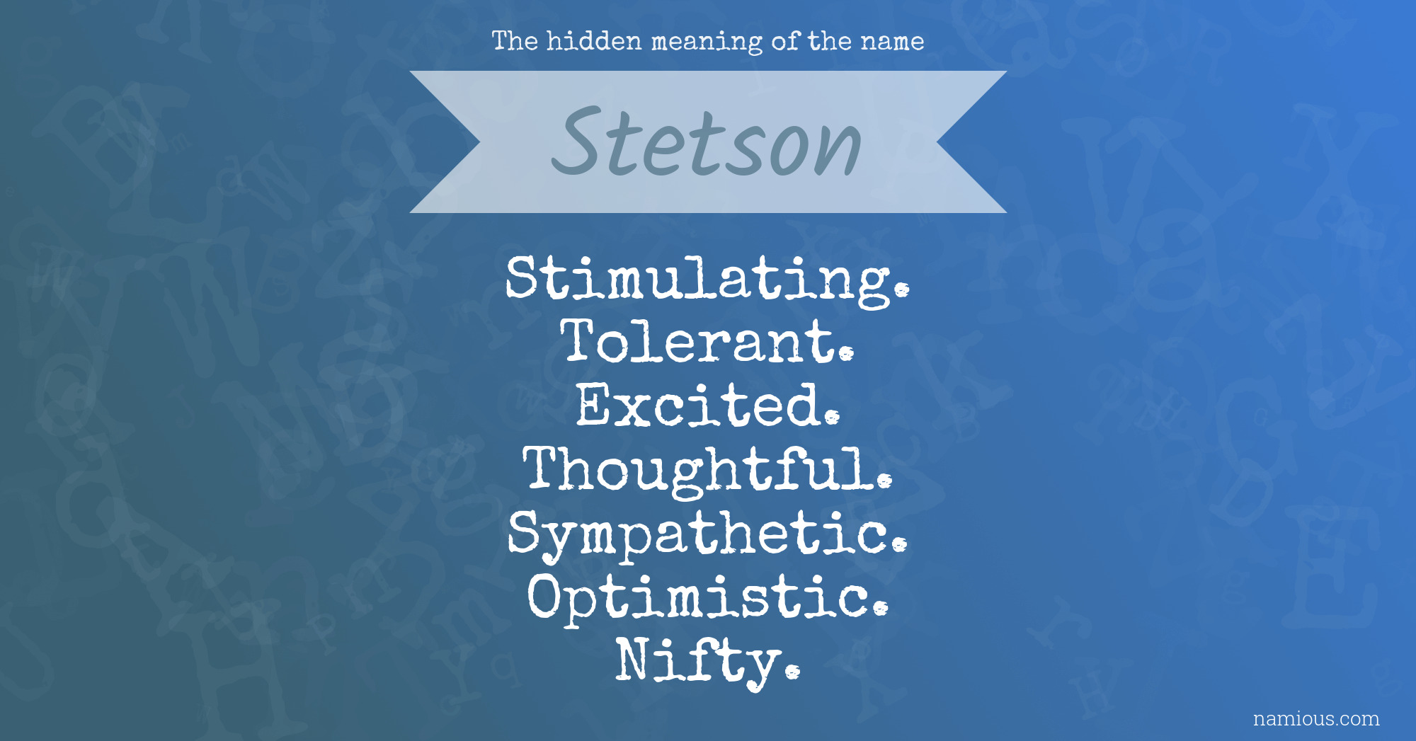 The hidden meaning of the name Stetson