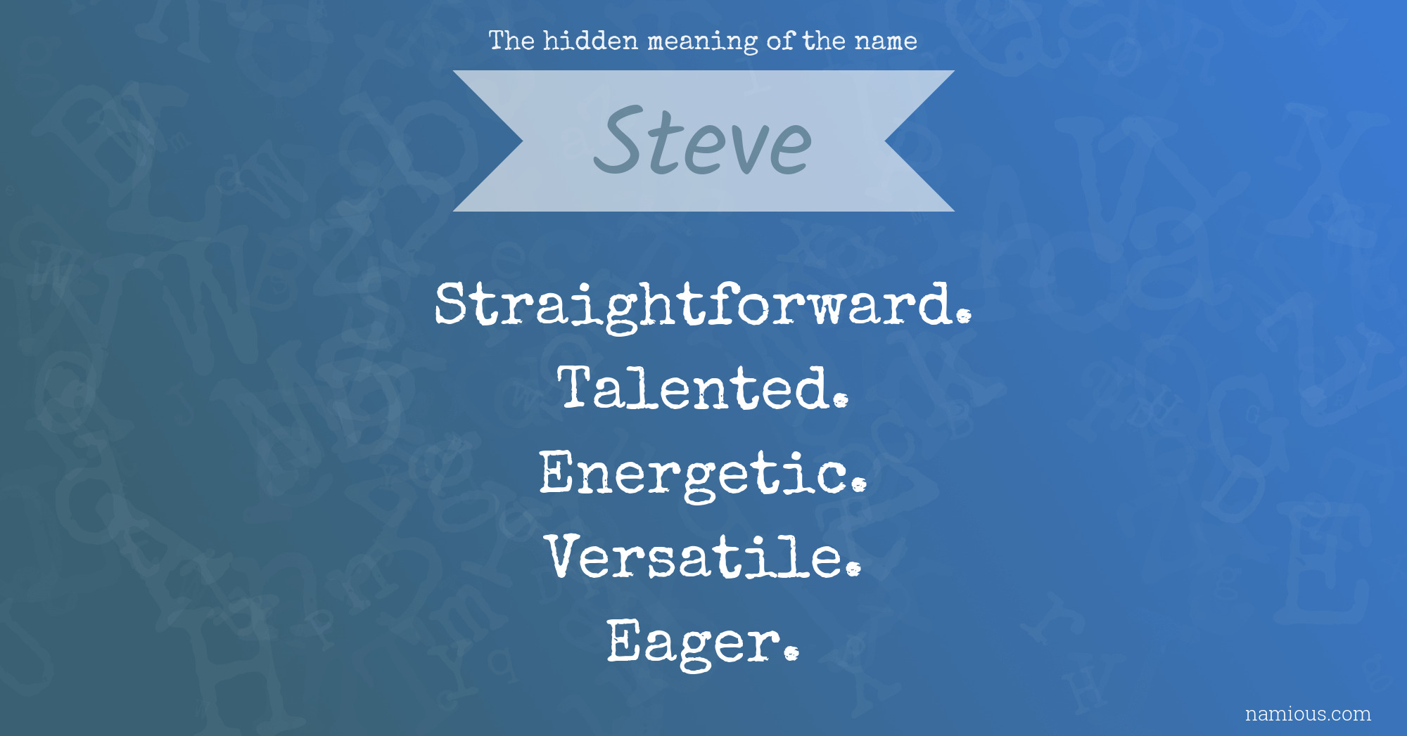 The hidden meaning of the name Steve