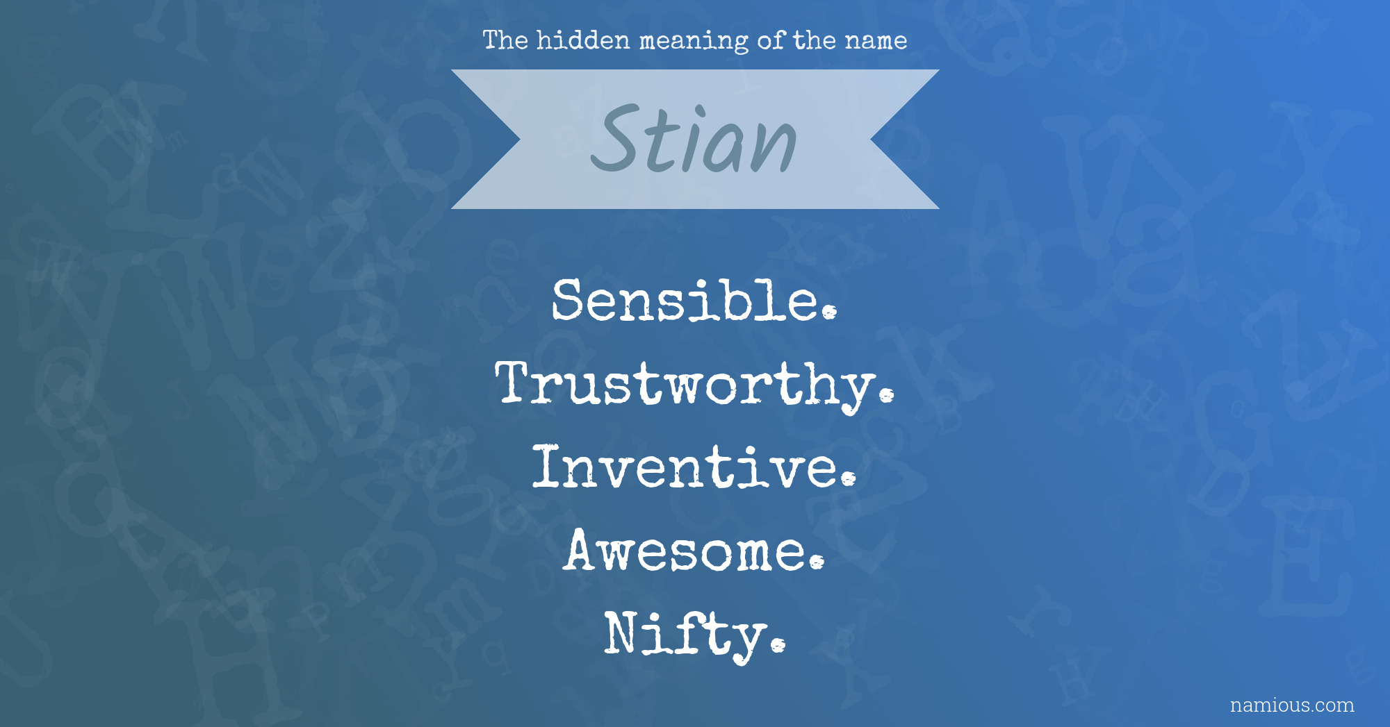 The hidden meaning of the name Stian