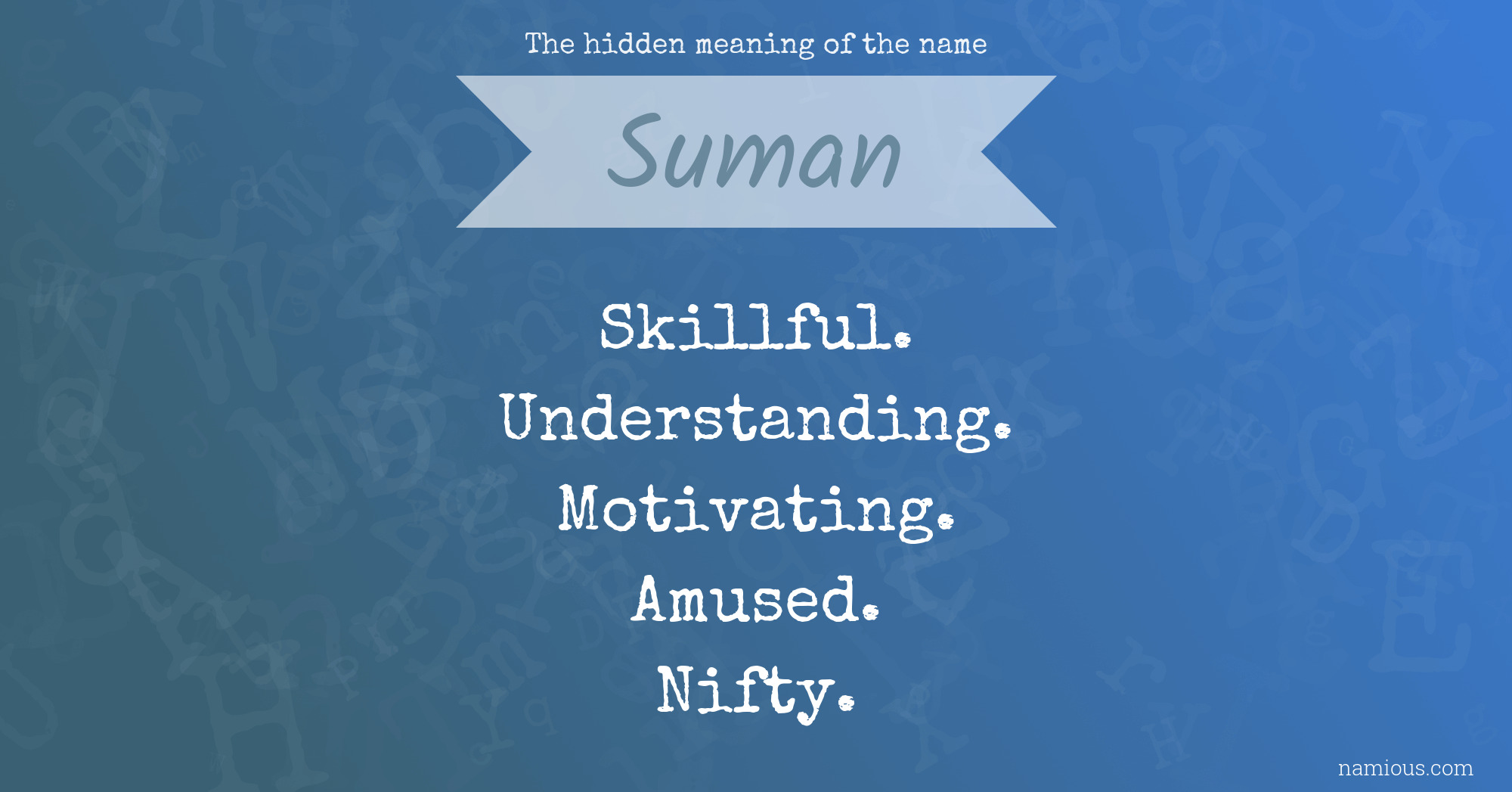 The hidden meaning of the name Suman