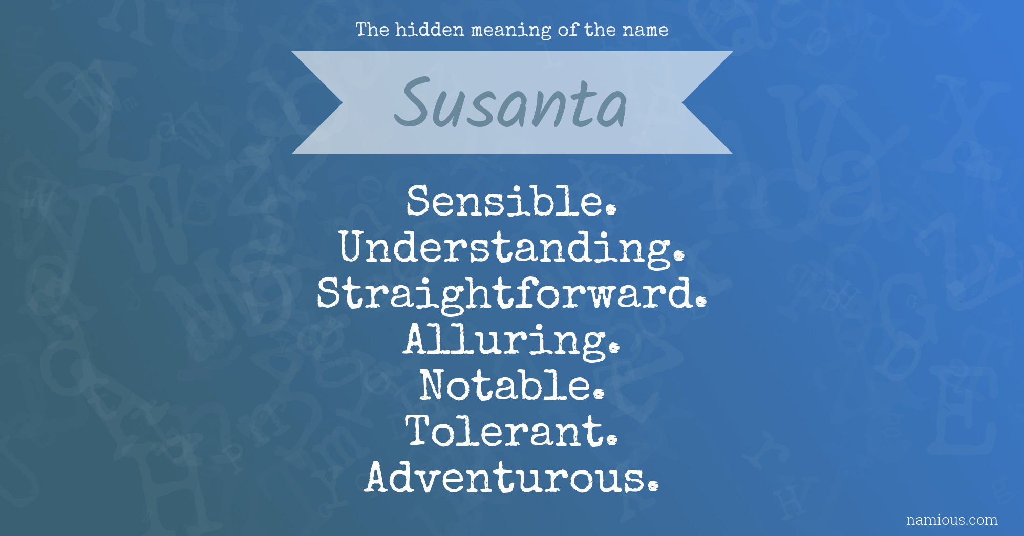 The hidden meaning of the name Susanta