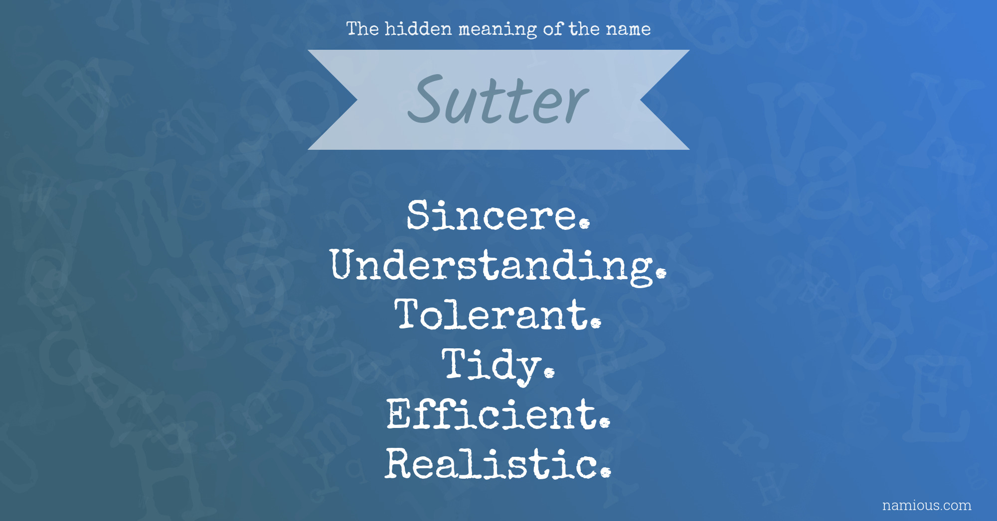 The hidden meaning of the name Sutter