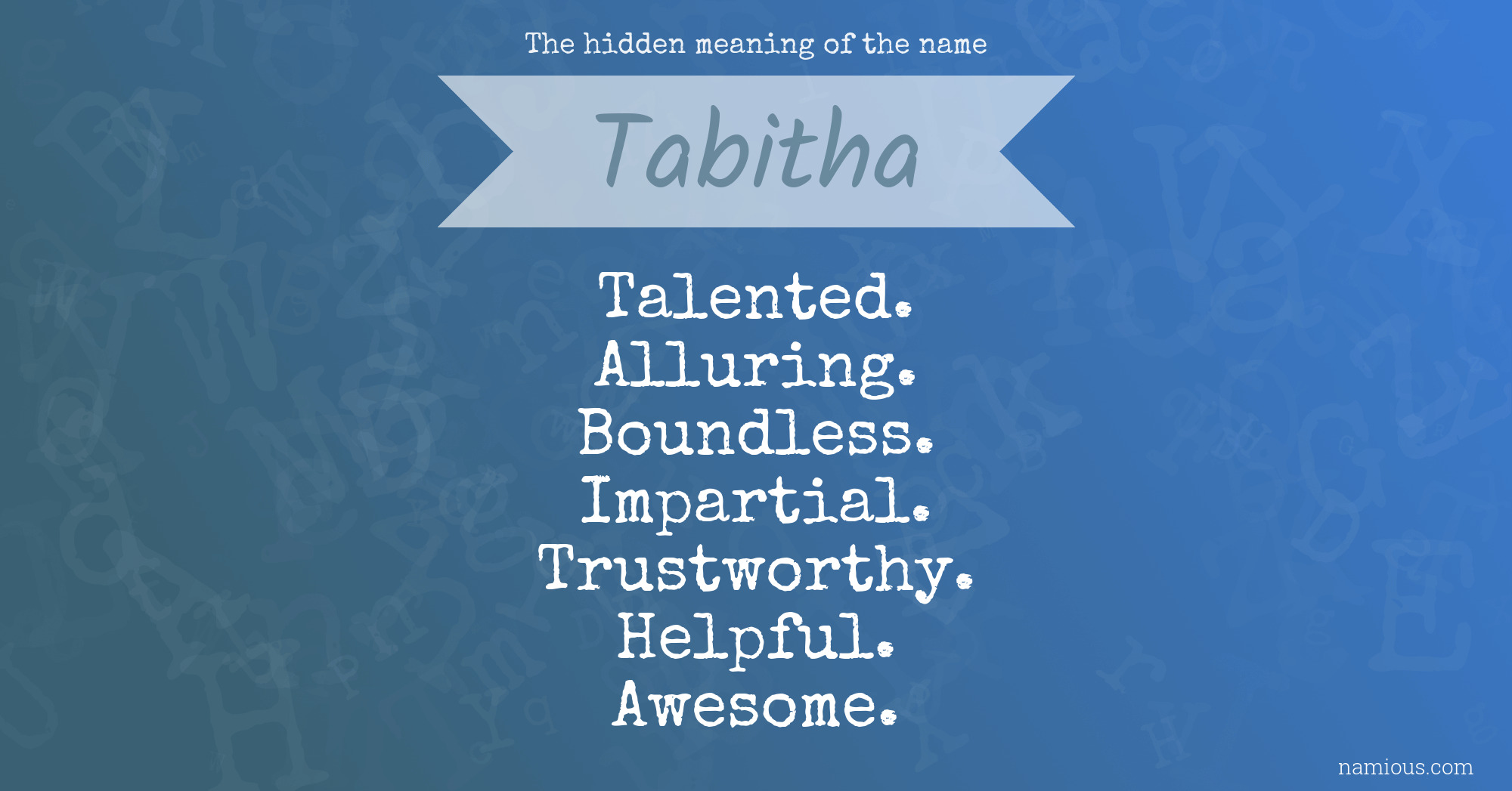 The hidden meaning of the name Tabitha
