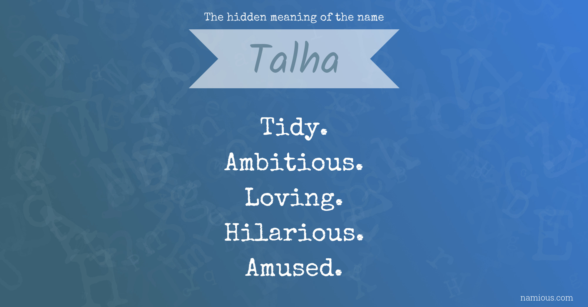 The hidden meaning of the name Talha