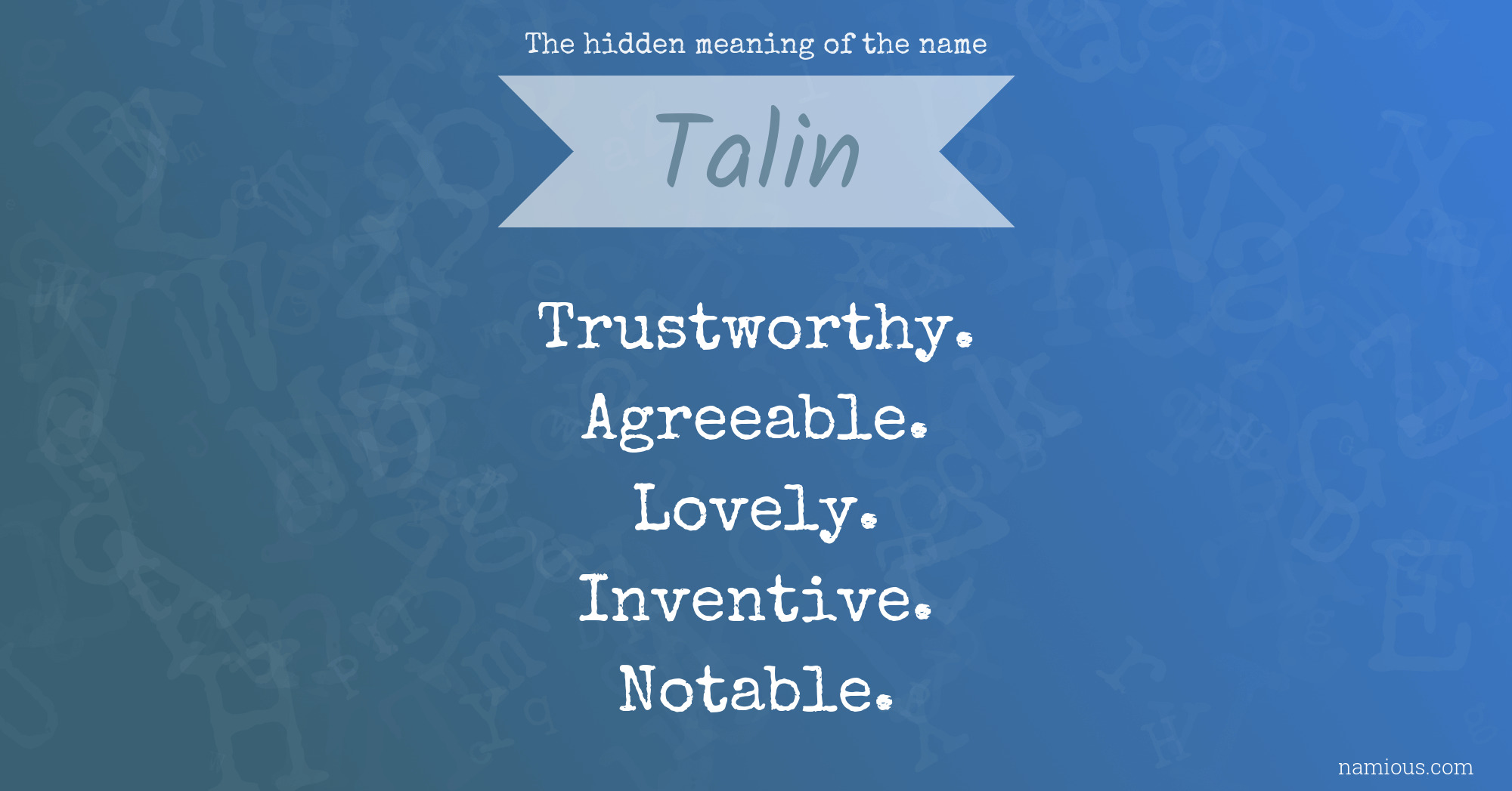 The hidden meaning of the name Talin