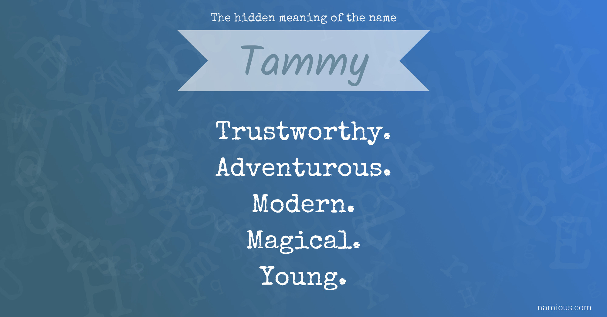 The hidden meaning of the name Tammy