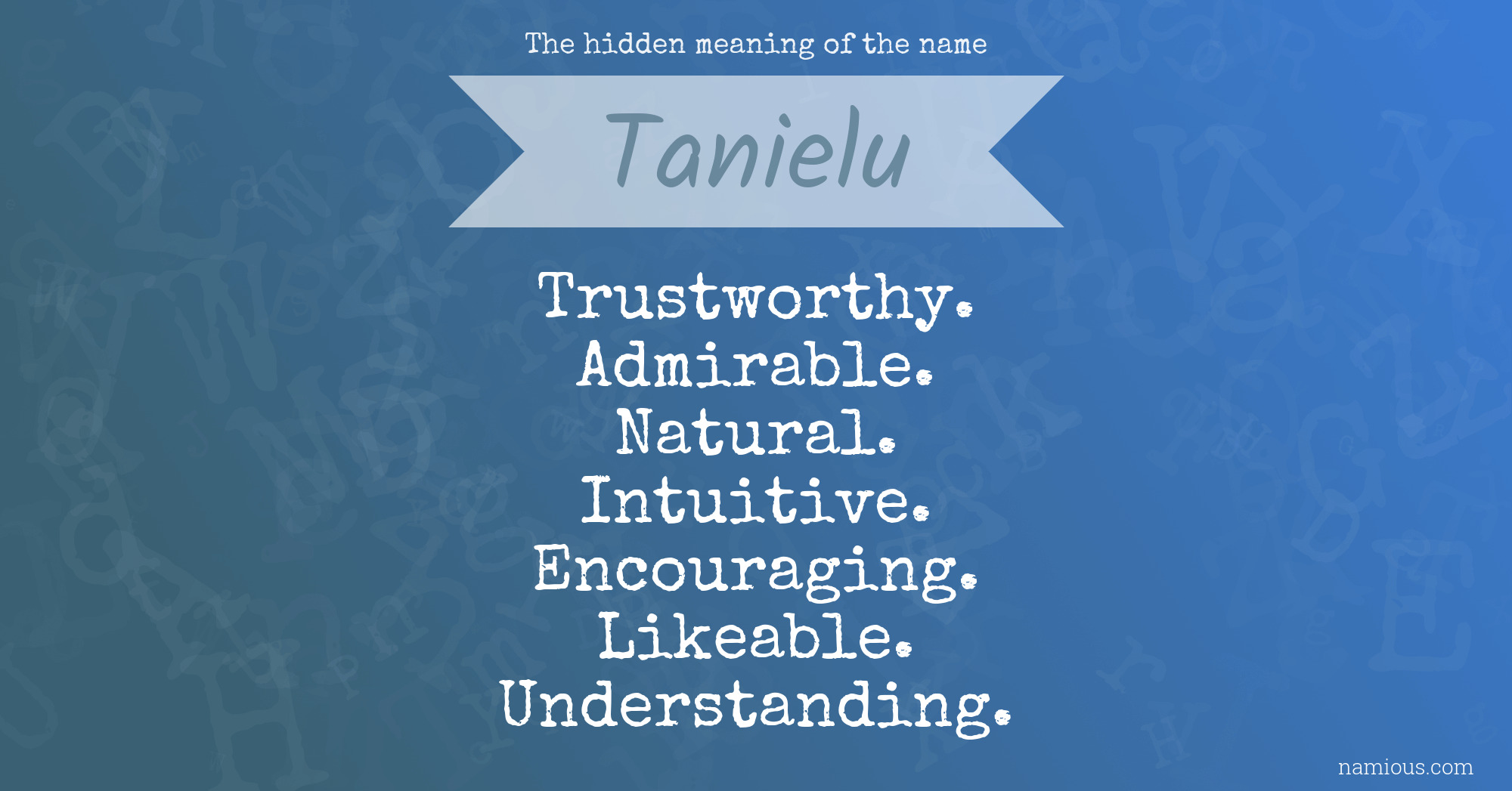 The hidden meaning of the name Tanielu