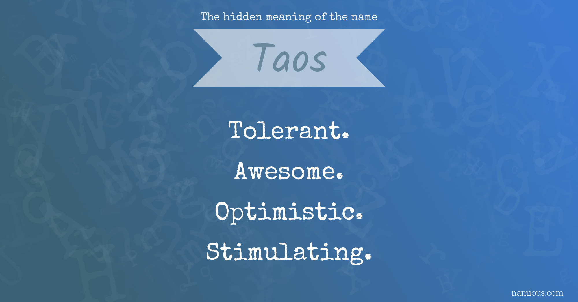The hidden meaning of the name Taos
