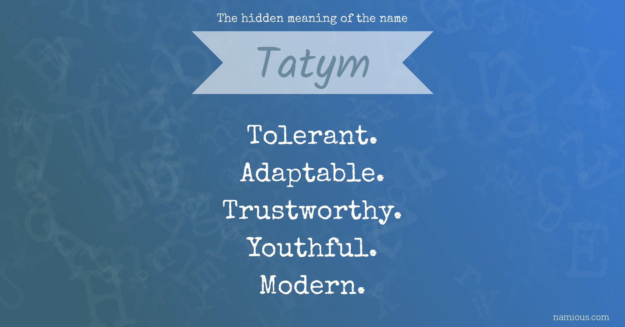 The hidden meaning of the name Tatym