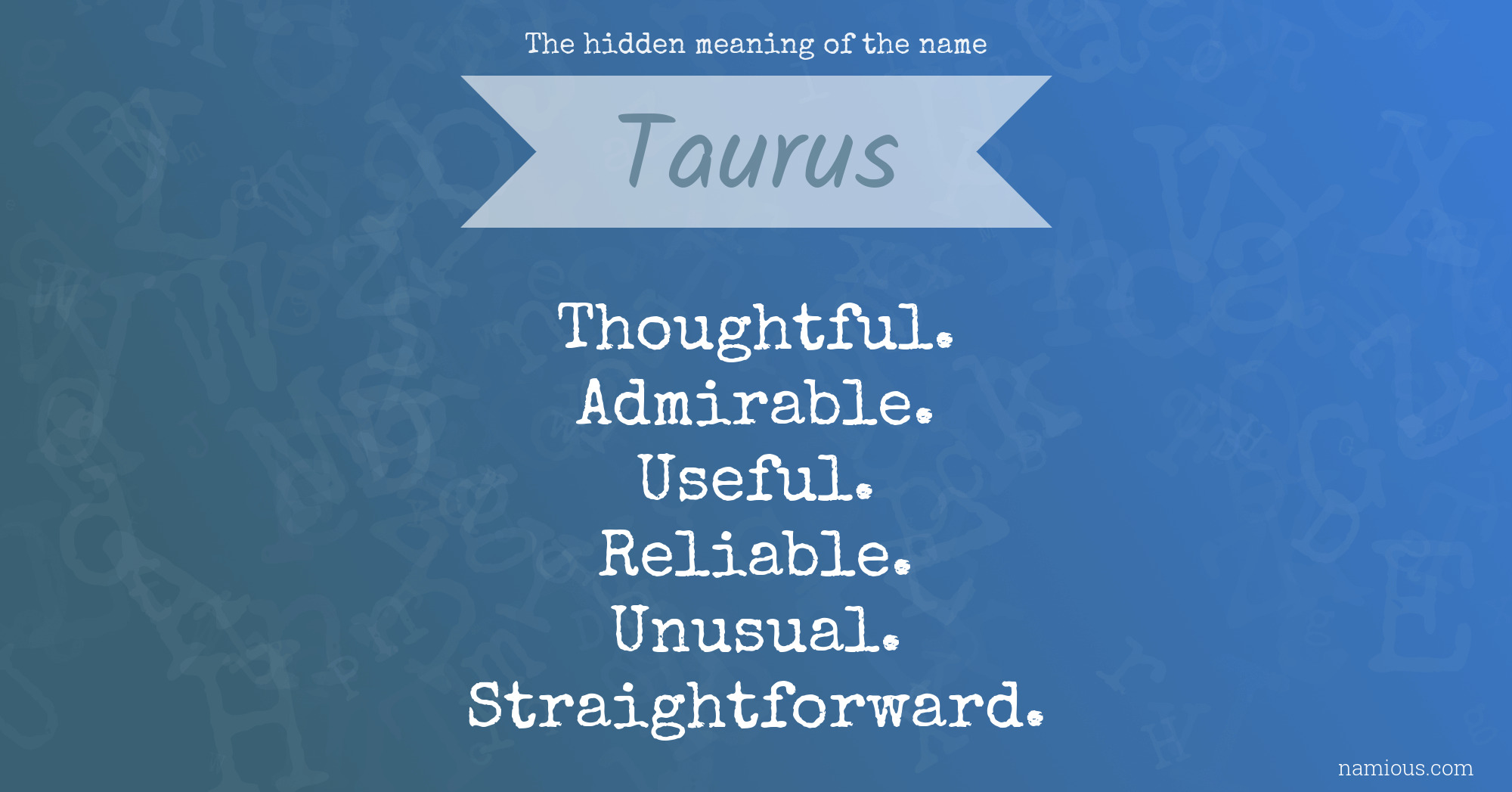 The hidden meaning of the name Taurus