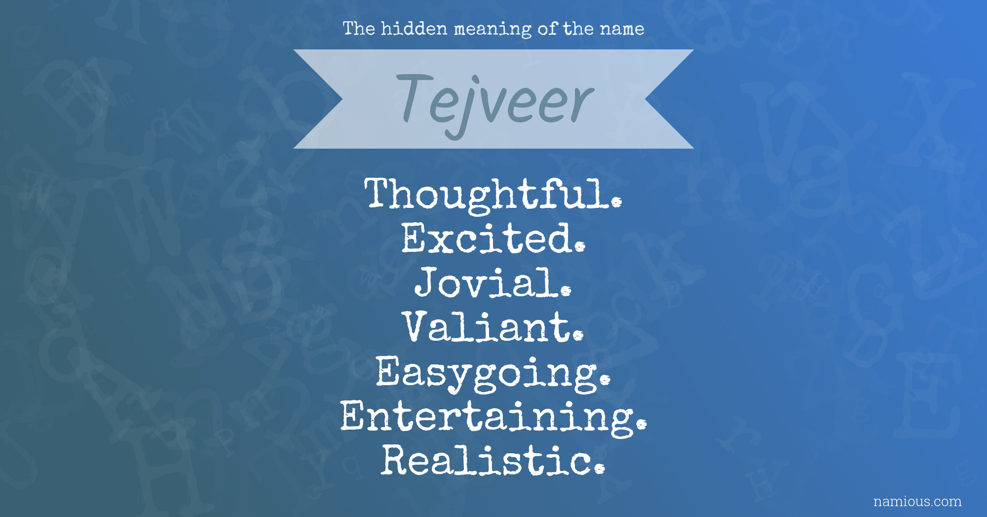 The hidden meaning of the name Tejveer