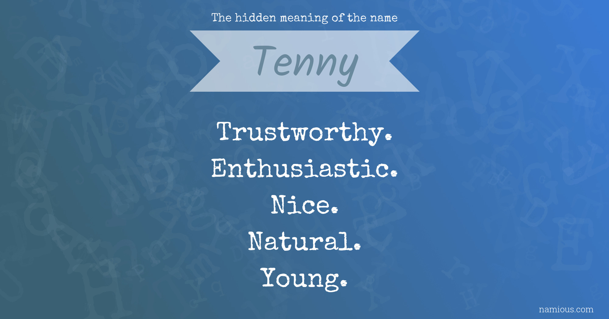 The hidden meaning of the name Tenny