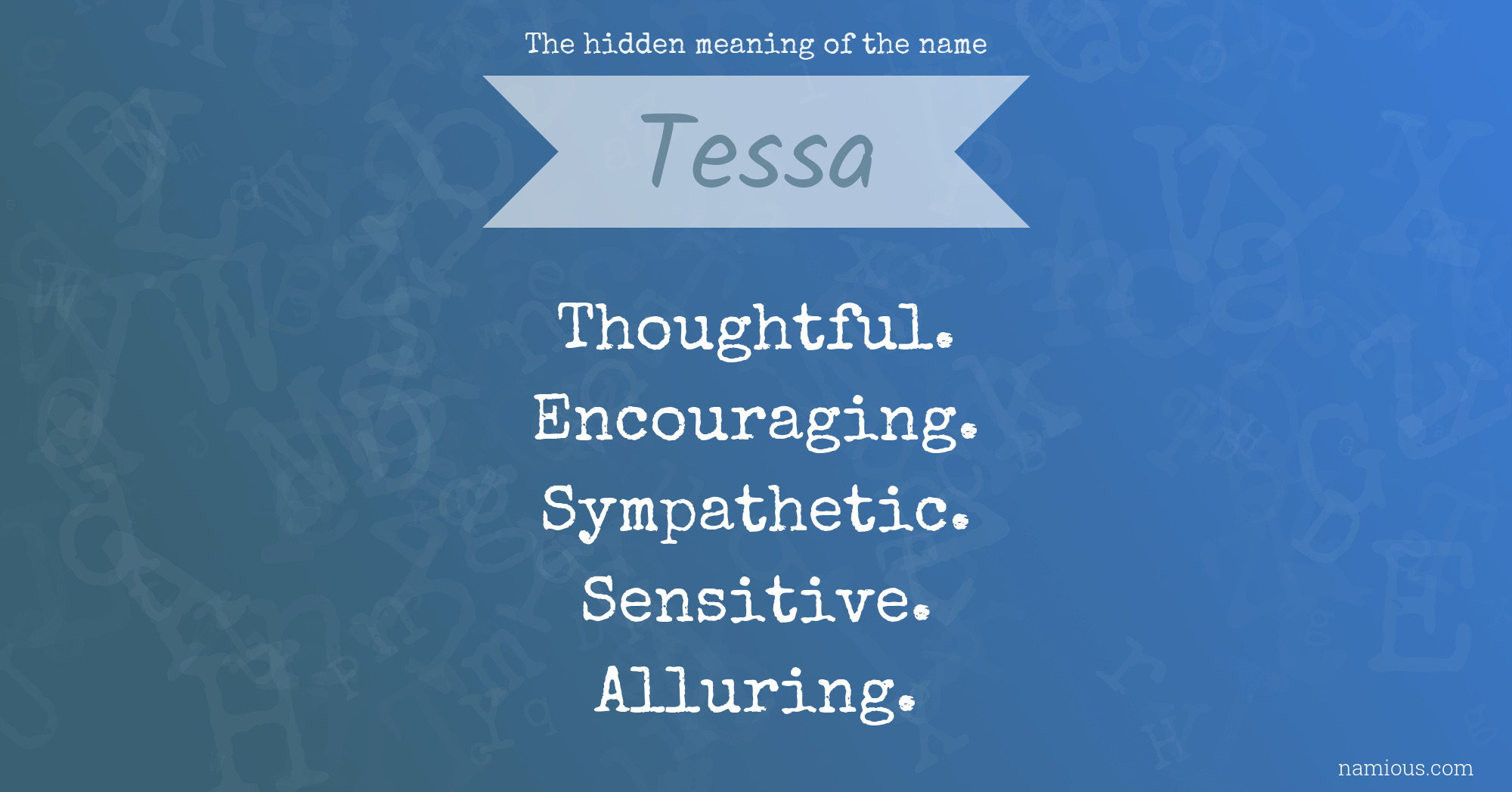 The hidden meaning of the name Tessa