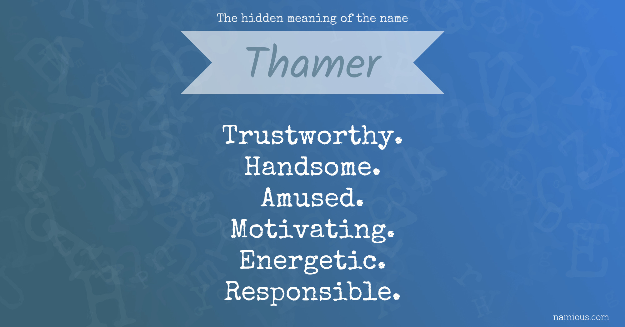 The hidden meaning of the name Thamer