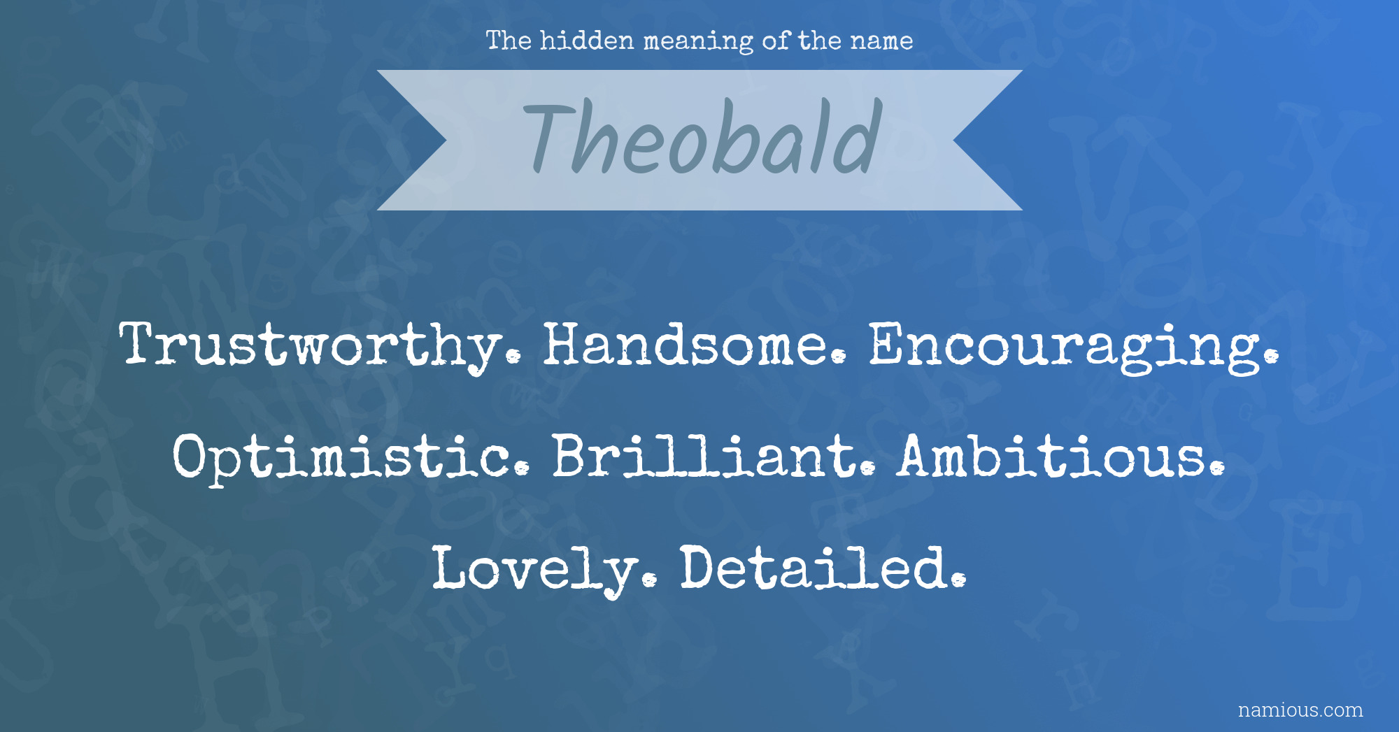 The hidden meaning of the name Theobald