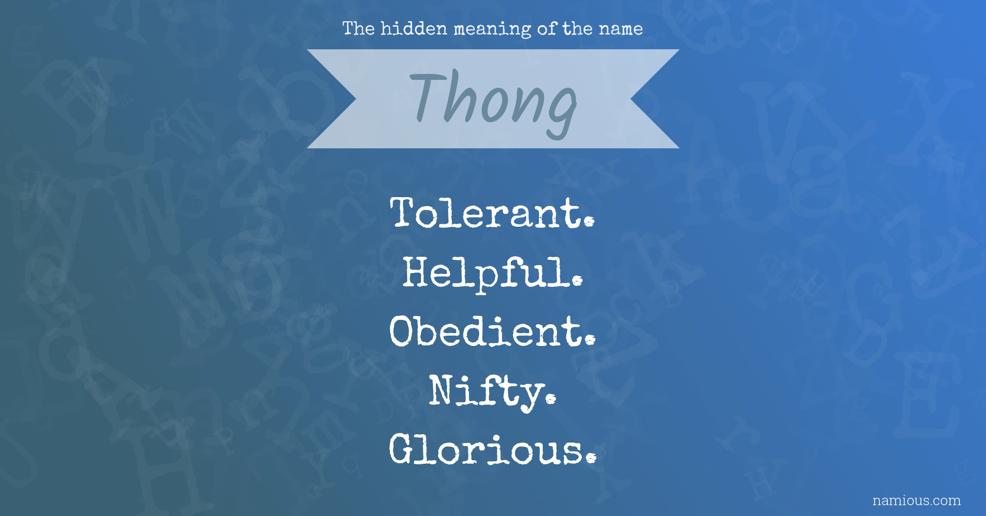 The hidden meaning of the name Thong
