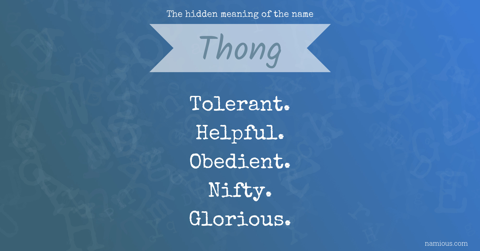 The hidden meaning of the name Thong