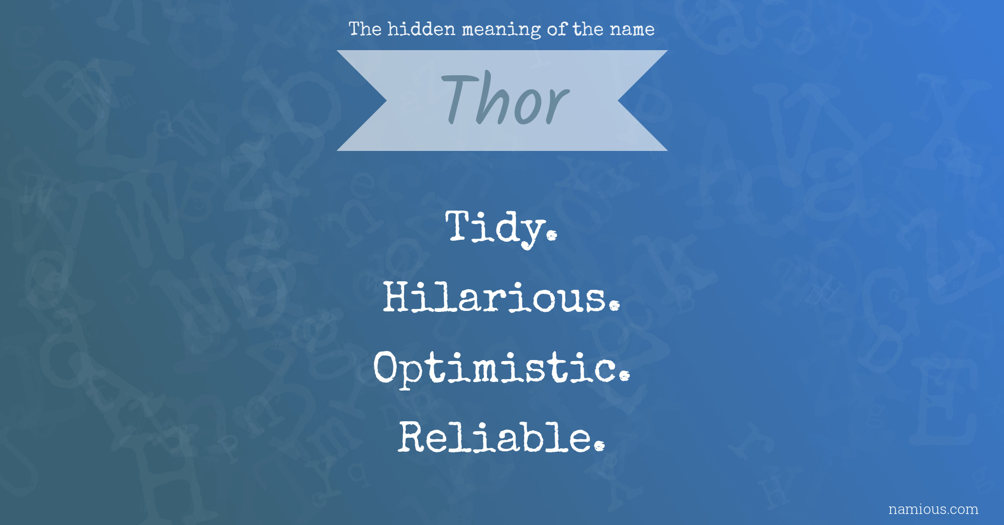 The hidden meaning of the name Thor