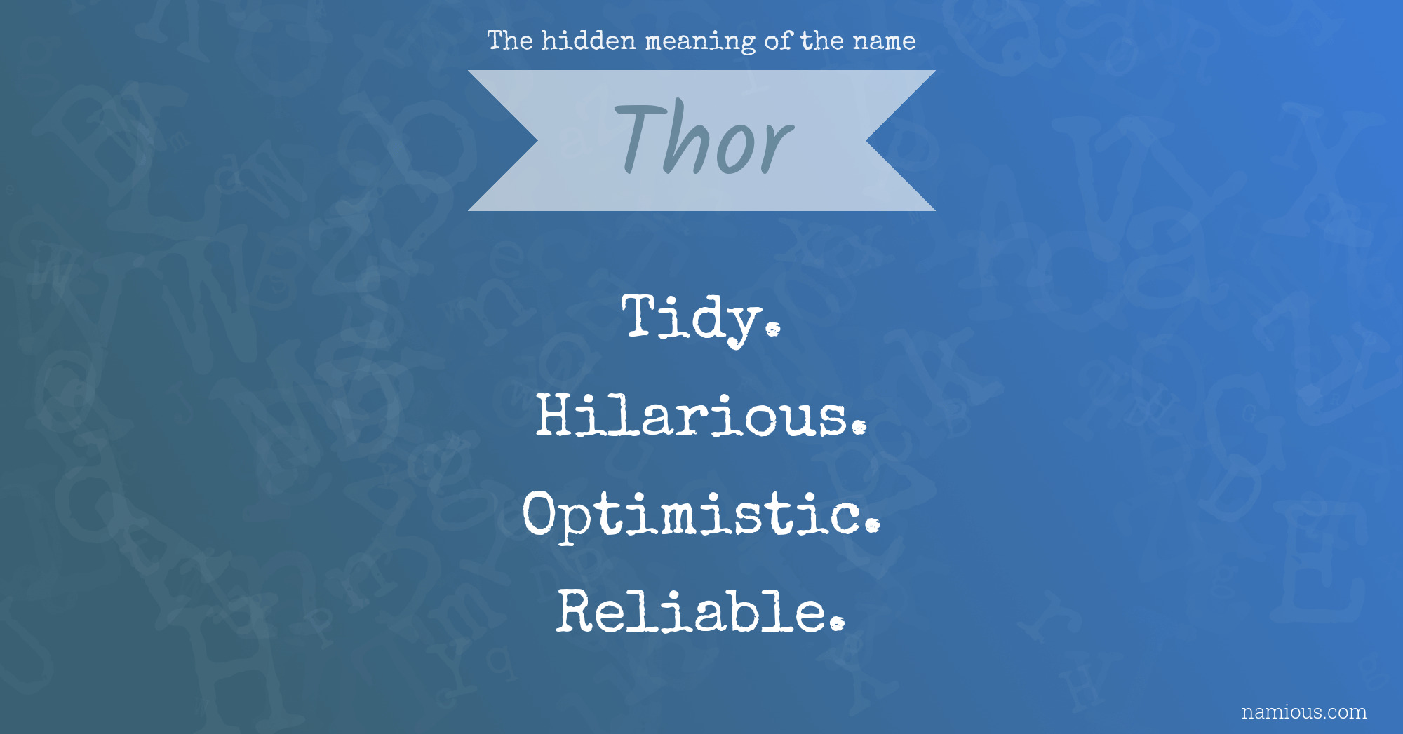 The hidden meaning of the name Thor