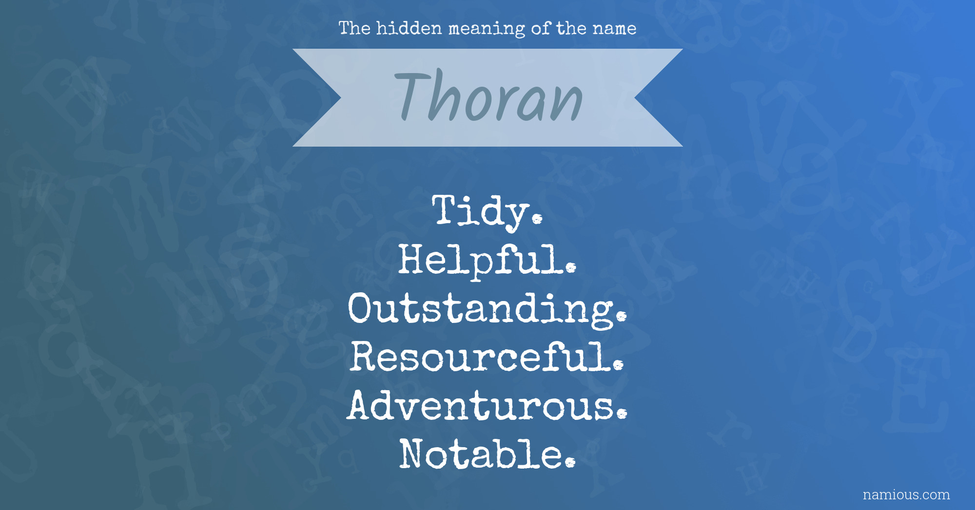 The hidden meaning of the name Thoran