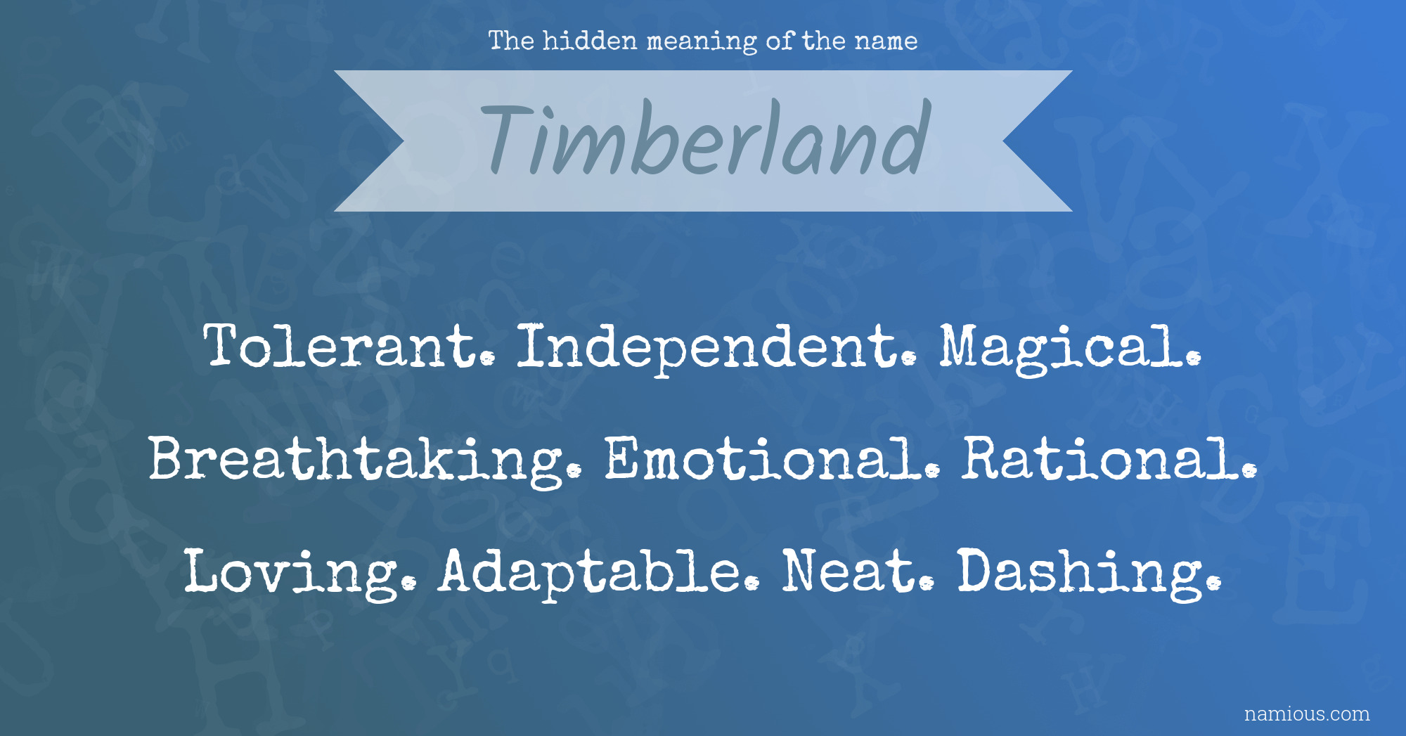 The hidden meaning of the name Timberland