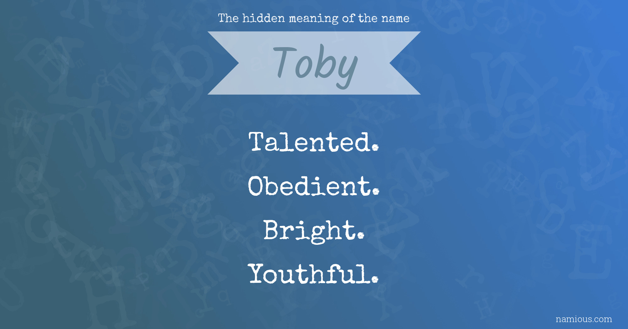 The hidden meaning of the name Toby