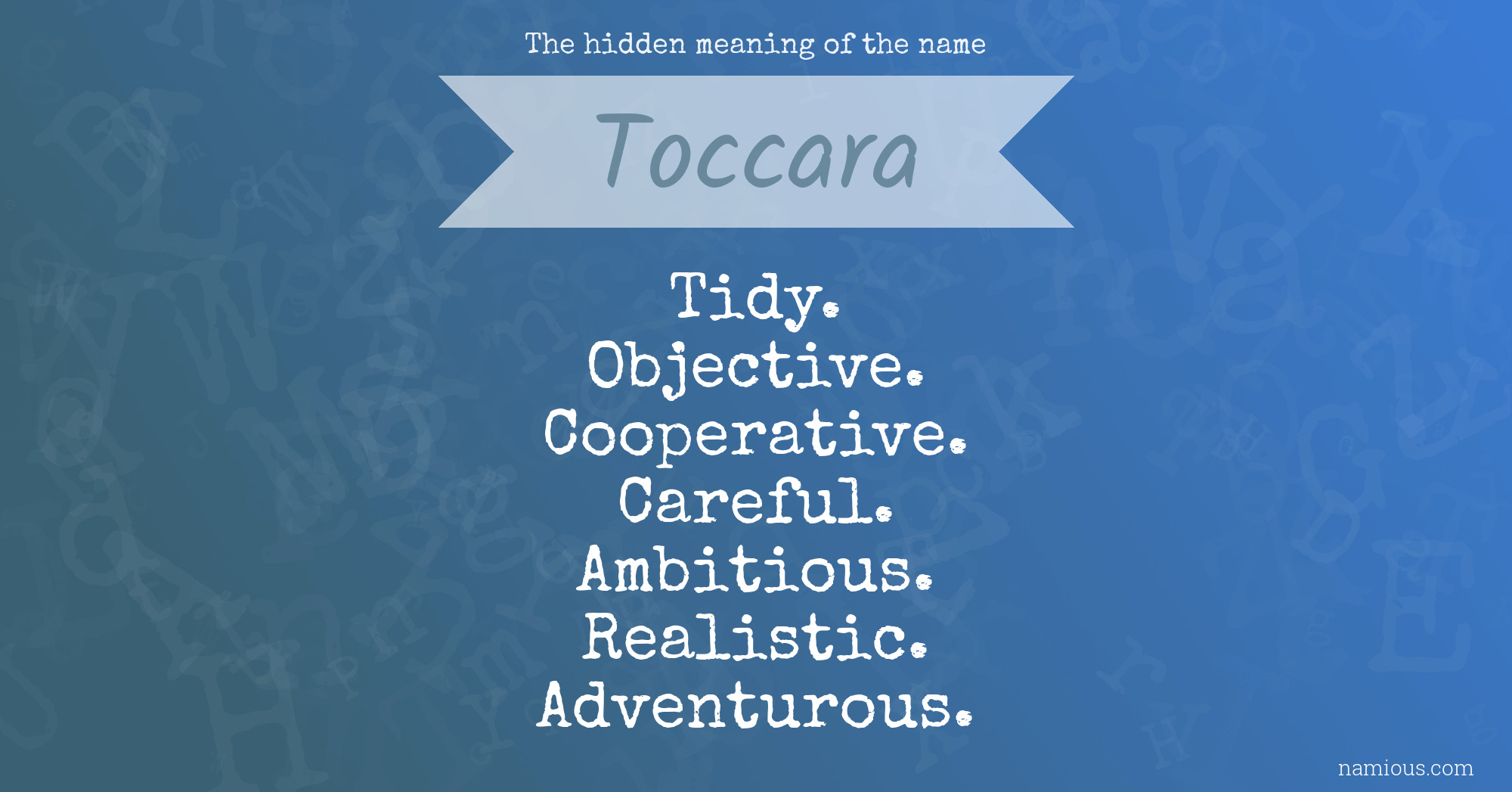 The hidden meaning of the name Toccara