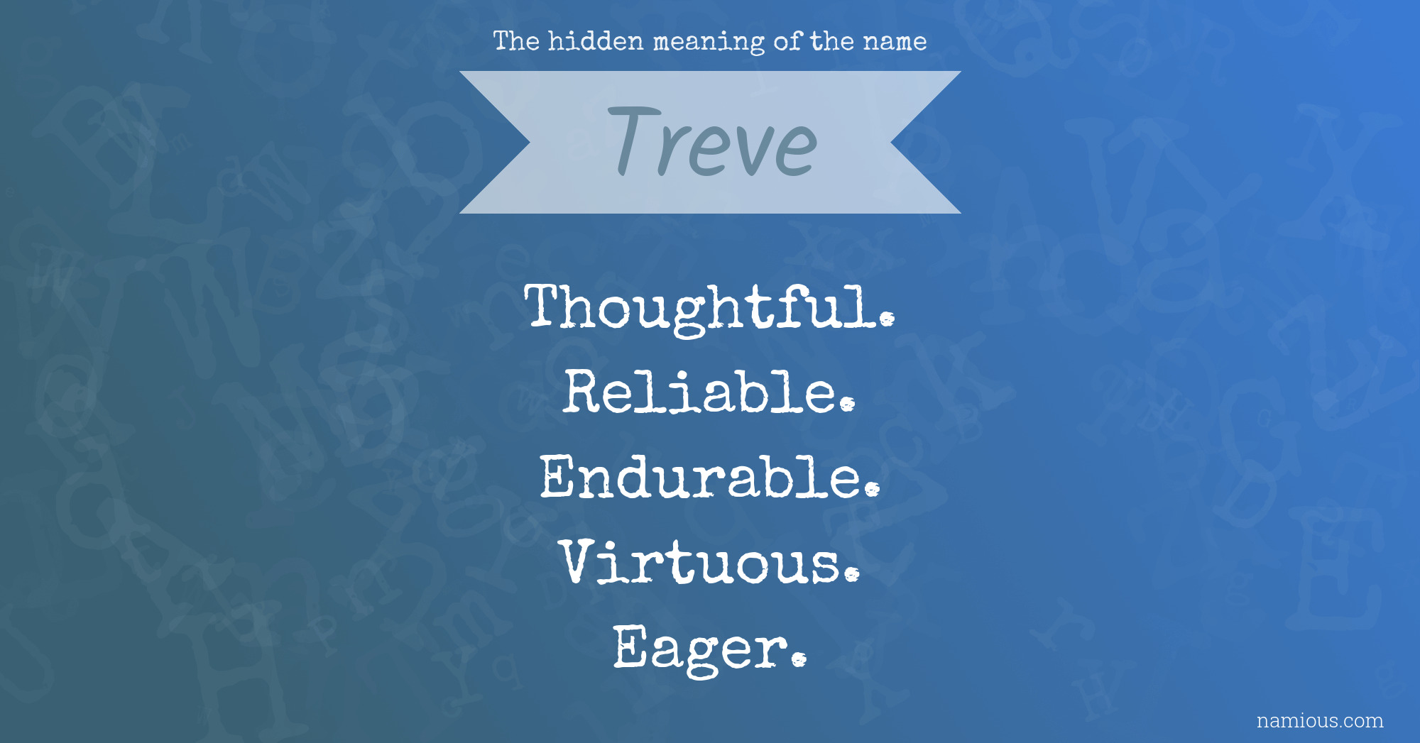 The hidden meaning of the name Treve